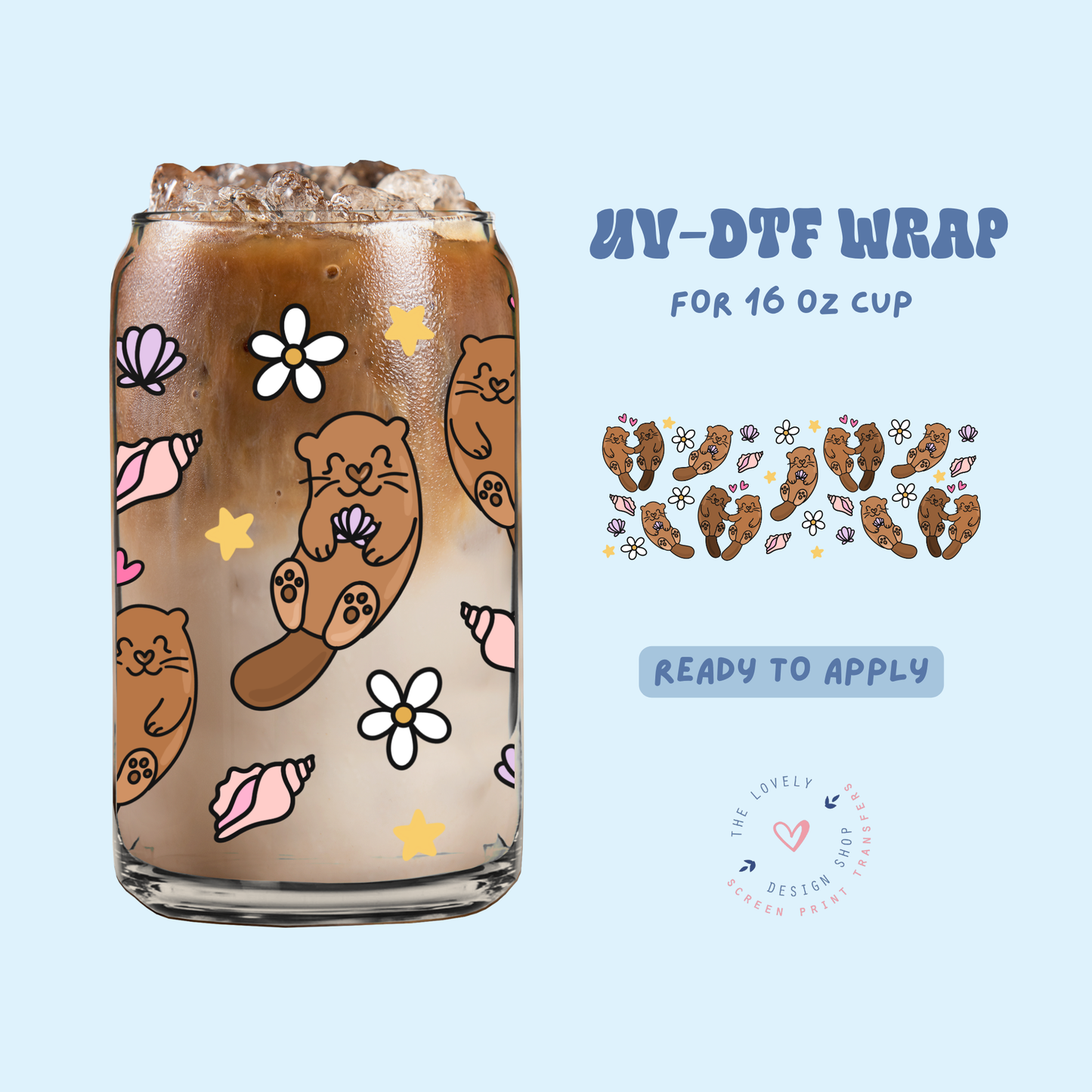 Cute Otters - UV DTF 16 oz Libbey Cup Wrap - Jun 11