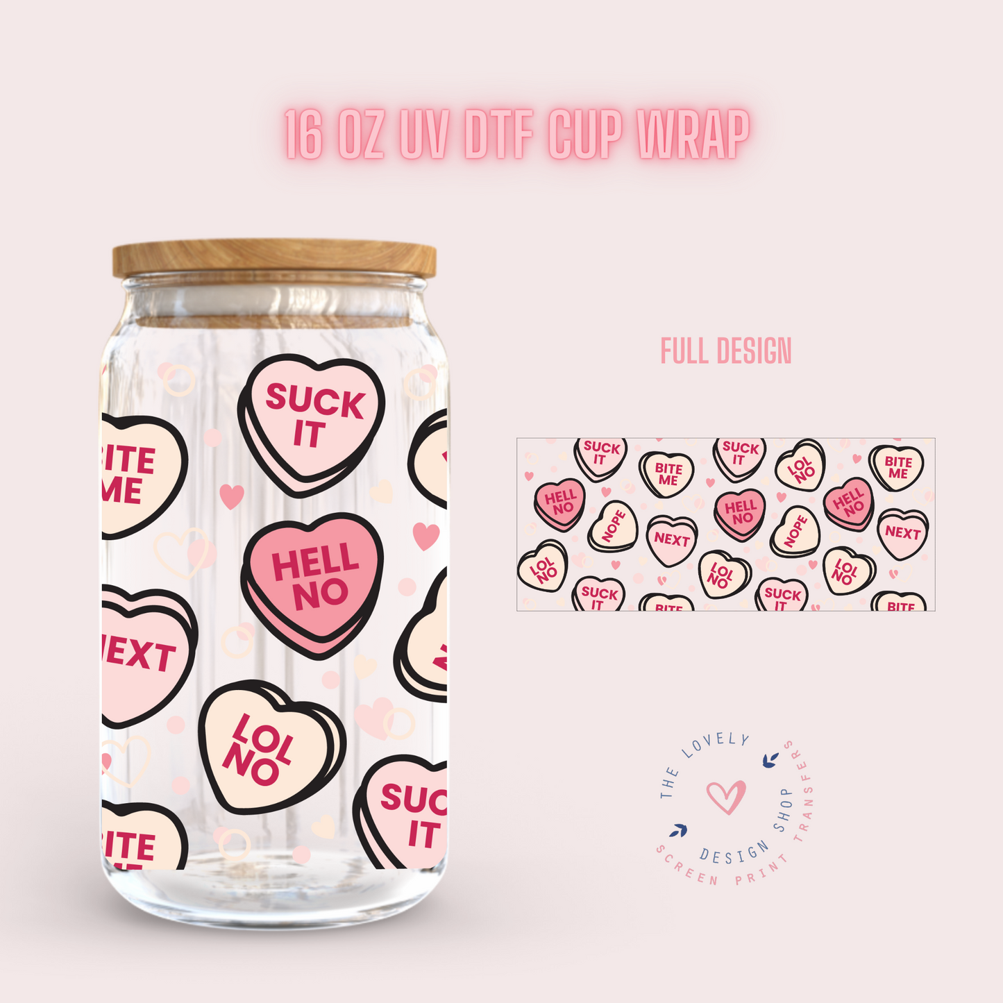 Candy Hearts - UV DTF 16 oz Libbey Cup Wrap (PRE-ORDER SHIPS 10TH - 17TH) Jan 2