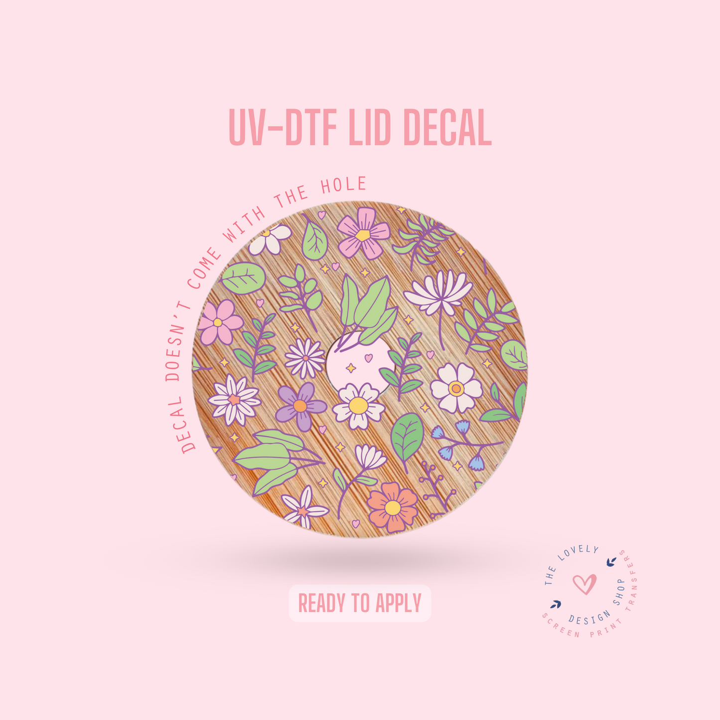 Flowers & Leaves - UV DTF Lid Decal (Ready to Ship) Apr 22