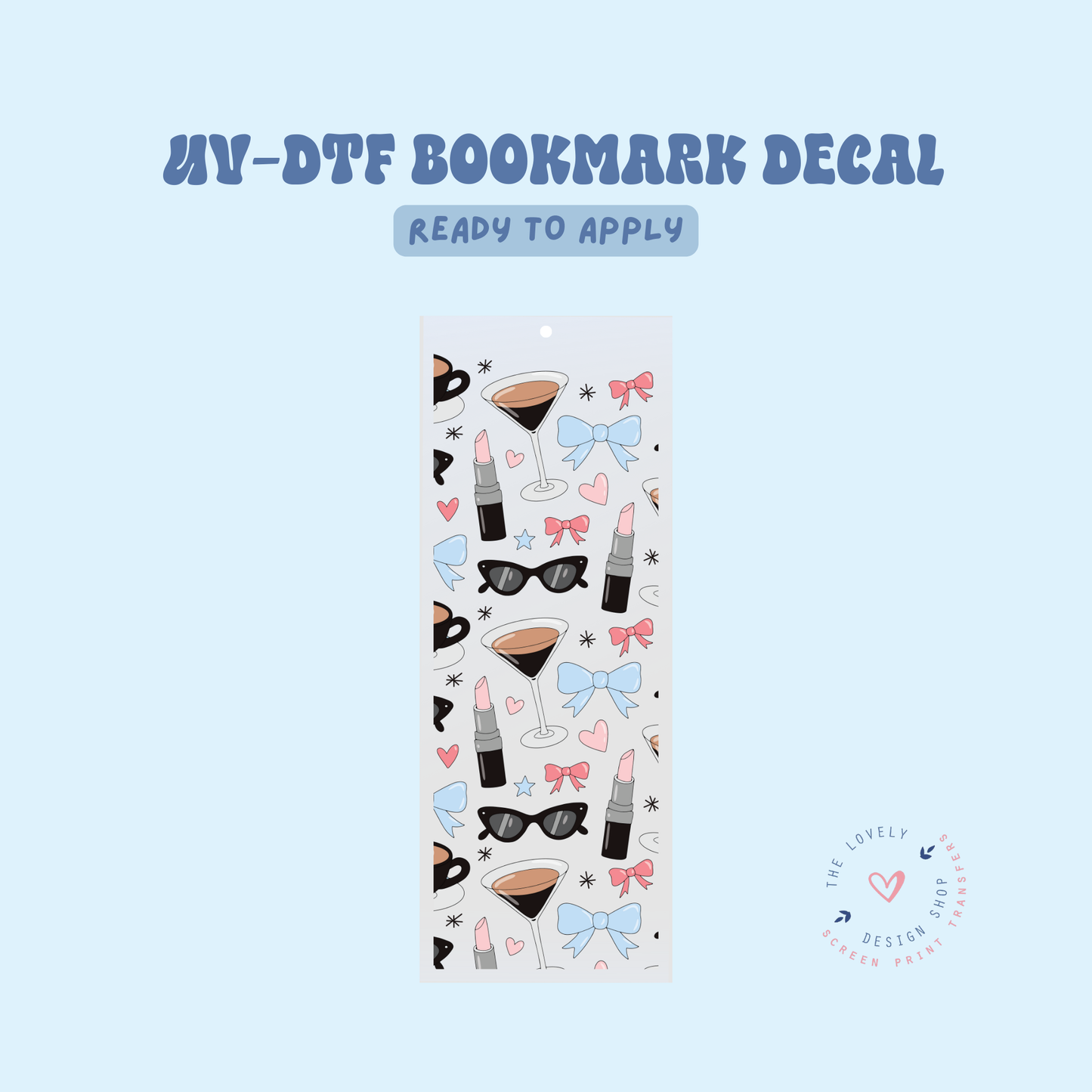Cool Girls Love Espresso Martinis - UV DTF Bookmark Decal - Feb 24