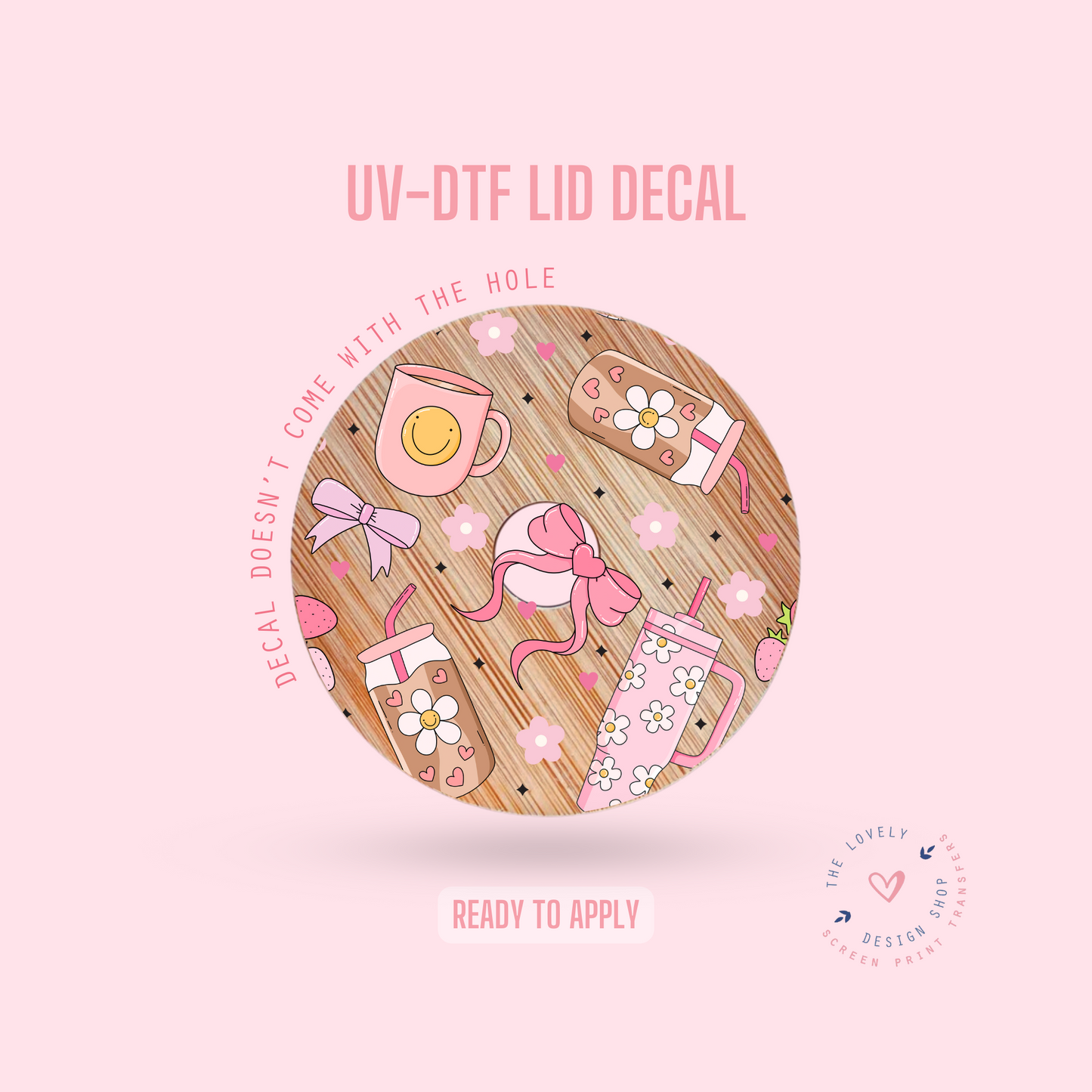 Pink Essentials - UV DTF Lid Decal (Ready to Ship) Apr 8