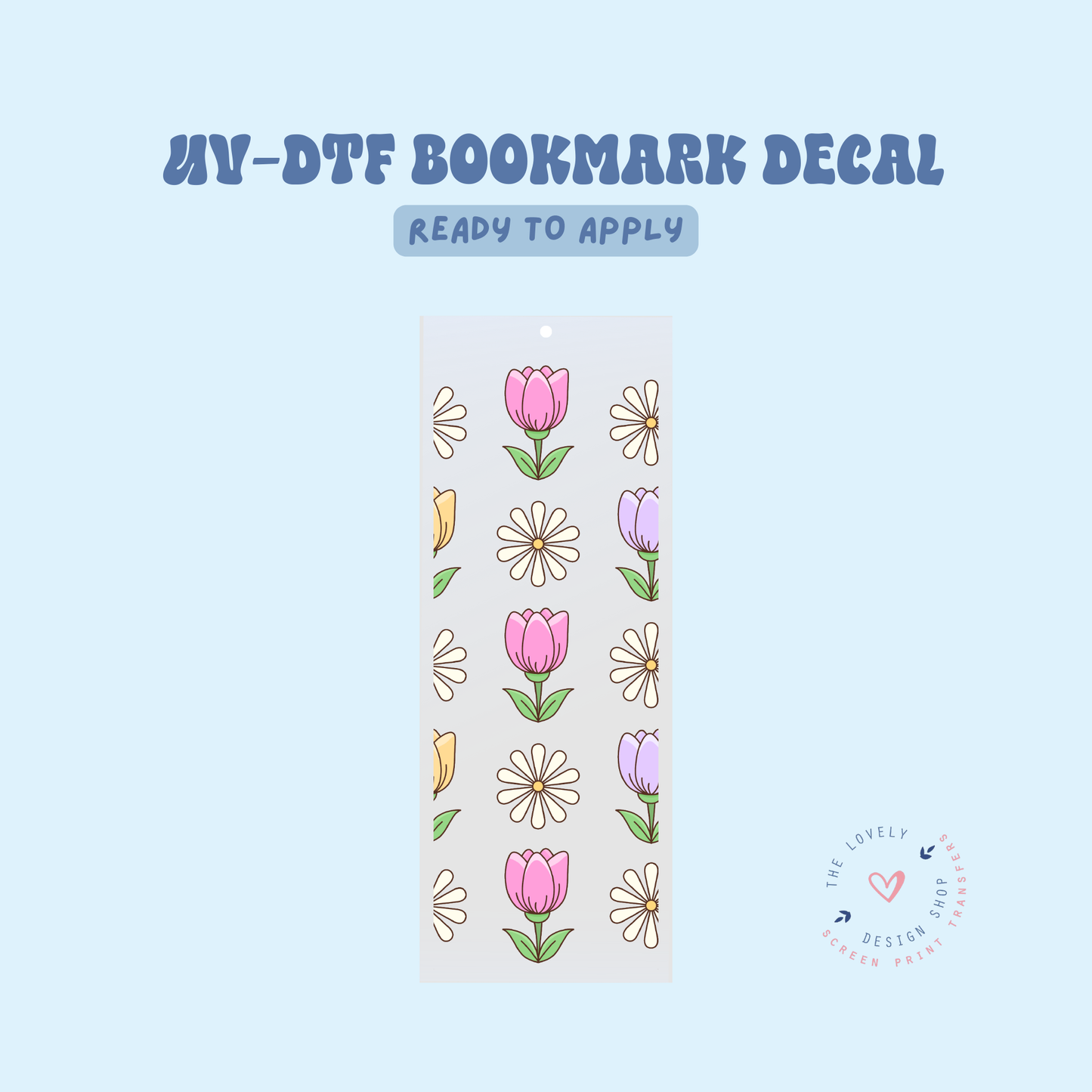 Spring Tulips - UV DTF Bookmark Decal - Feb 12