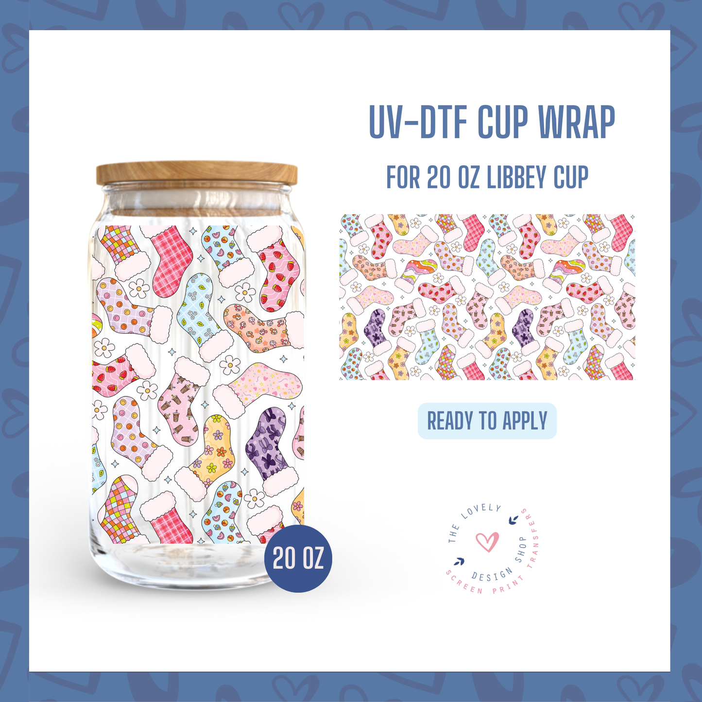 Stockings - UV DTF 20 oz Libbey Cup Wrap - Nov 18