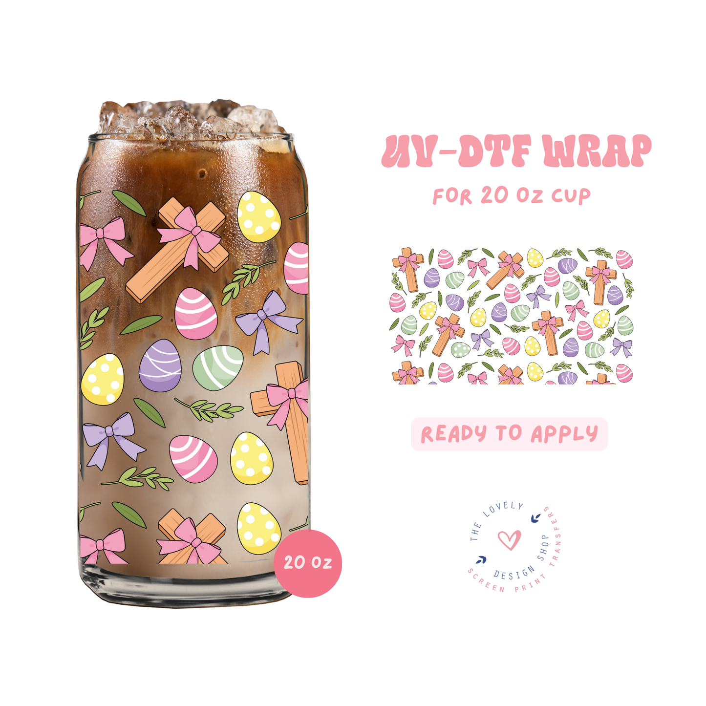 Easter Eggs and Cross - UV DTF 20 oz Libbey Cup Wrap - Feb 19
