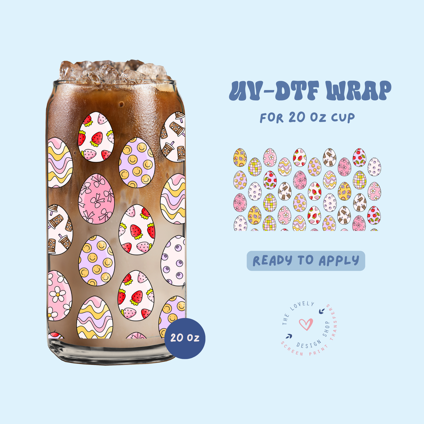 Pattern Eggs - UV DTF 20 oz Libbey Cup Wrap - Feb 19