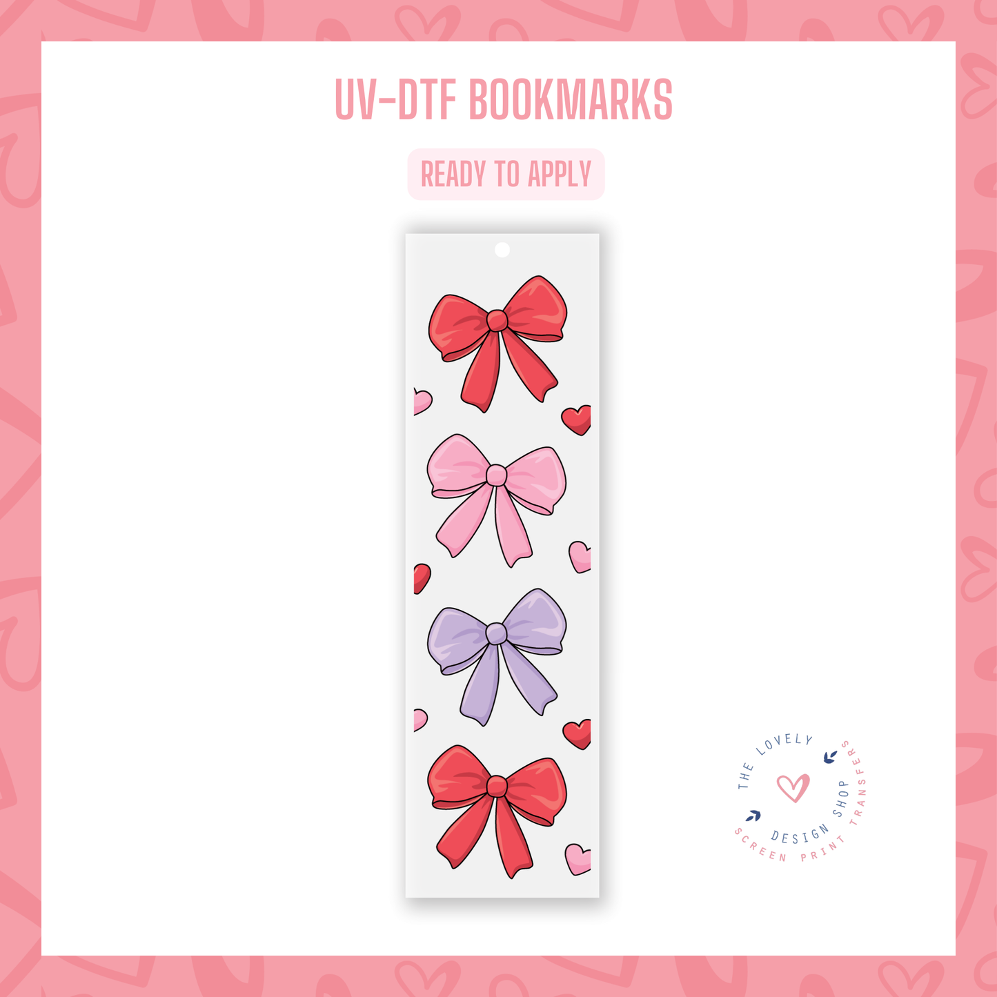 Valentine Bows - UV DTF Bookmark Decal - Dec 9