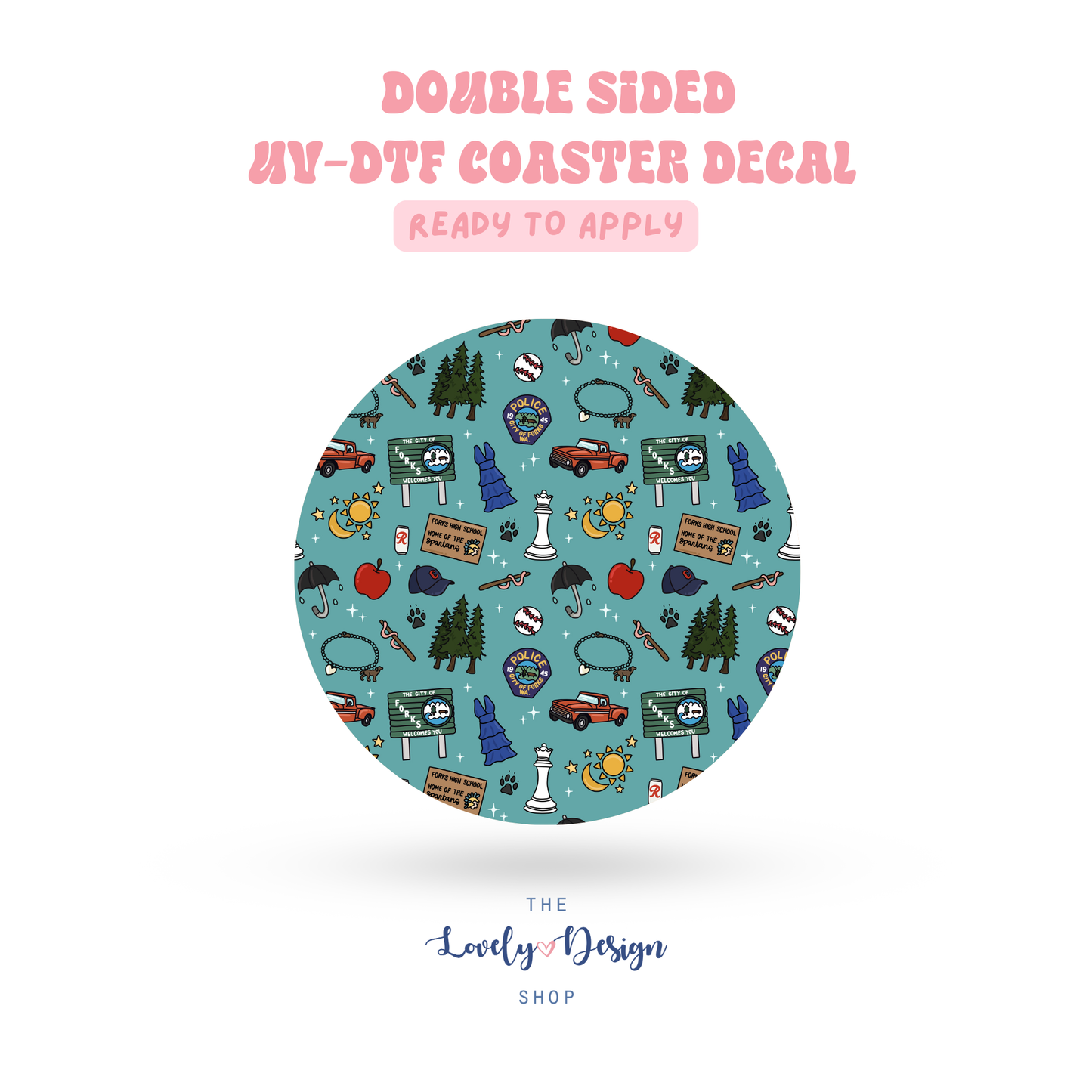 Twilight Forks Items - UV DTF Coaster Decal - Sep 15
