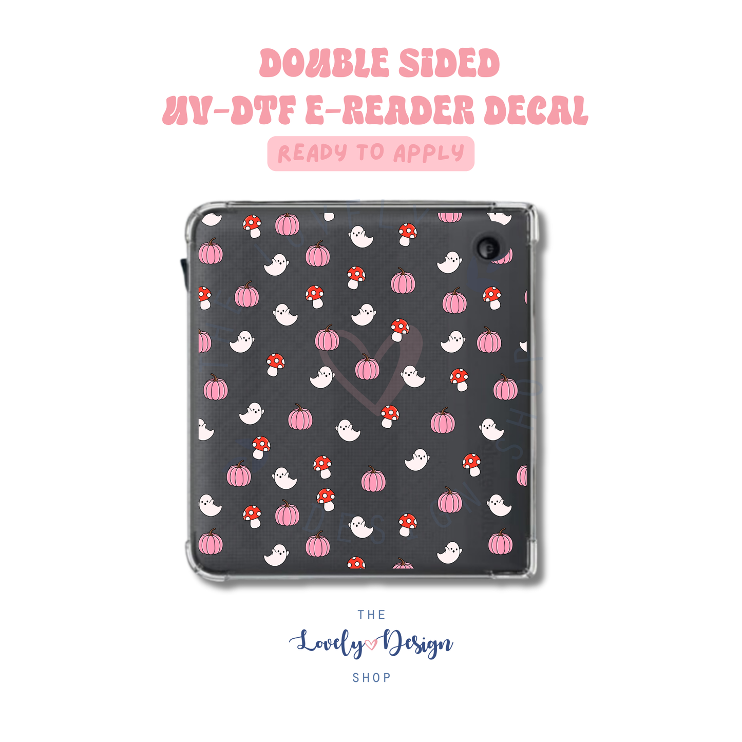 Ghosties Ans Mushies - UV DTF E-Reader Decal - Aug 8