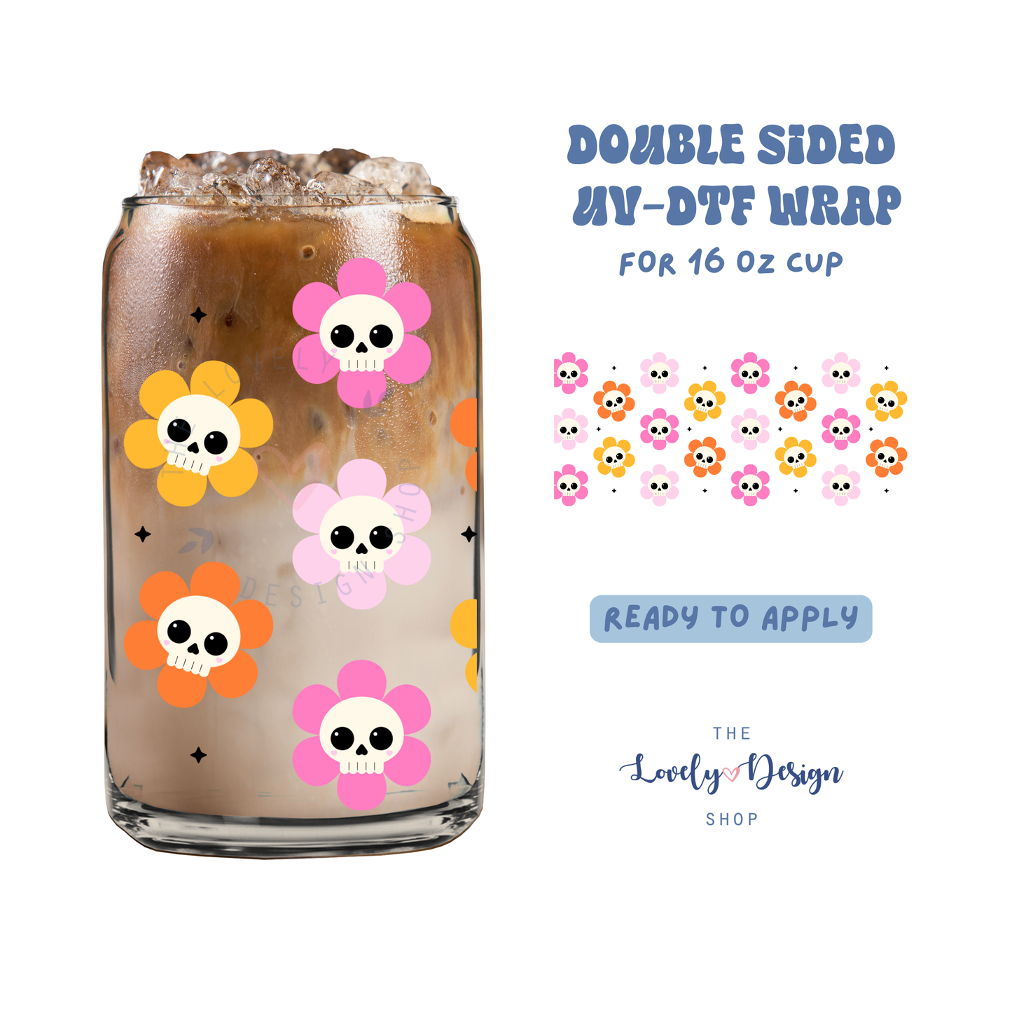 Skull Flowers - UV DTF 16 oz Libbey Cup Wrap - Aug 8