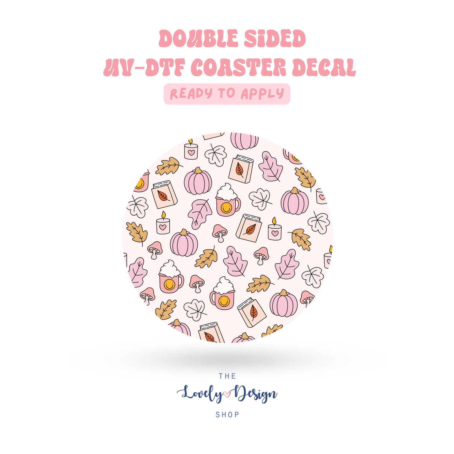 Fall Things - UV DTF Coaster Decal - Aug 8
