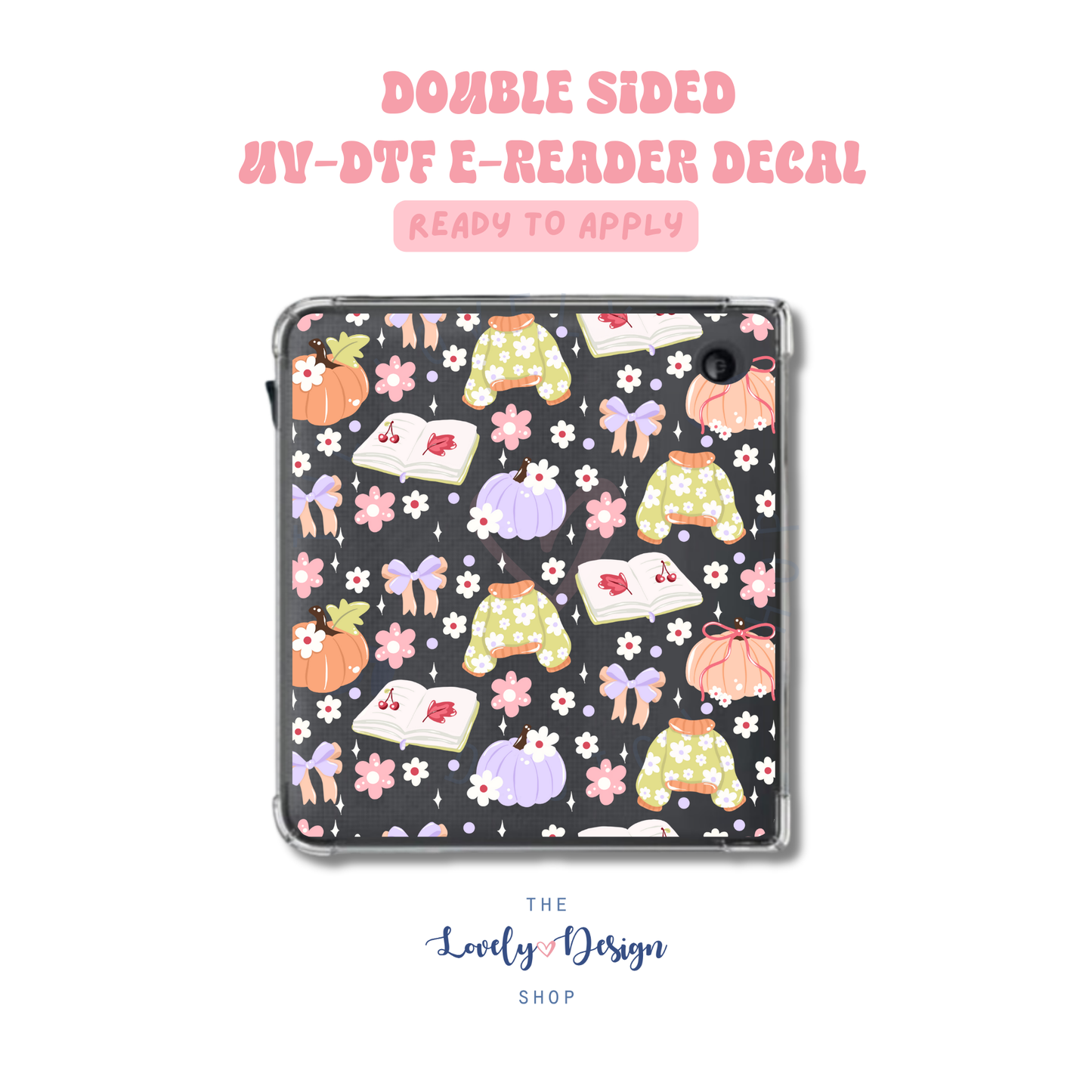 Autumn Happy - UV DTF E-Reader Decal - Aug 27