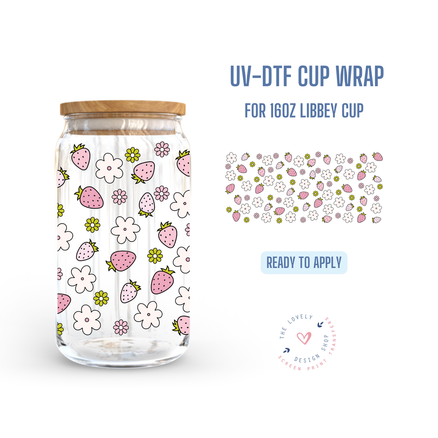 Strawberry Picnics - UV DTF 16 oz Libbey Cup Wrap (Ready to Ship) Apr 17