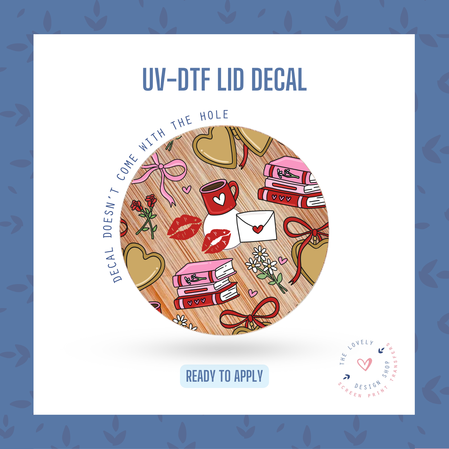 Romance - UV DTF Lid Decal - Jan 14
