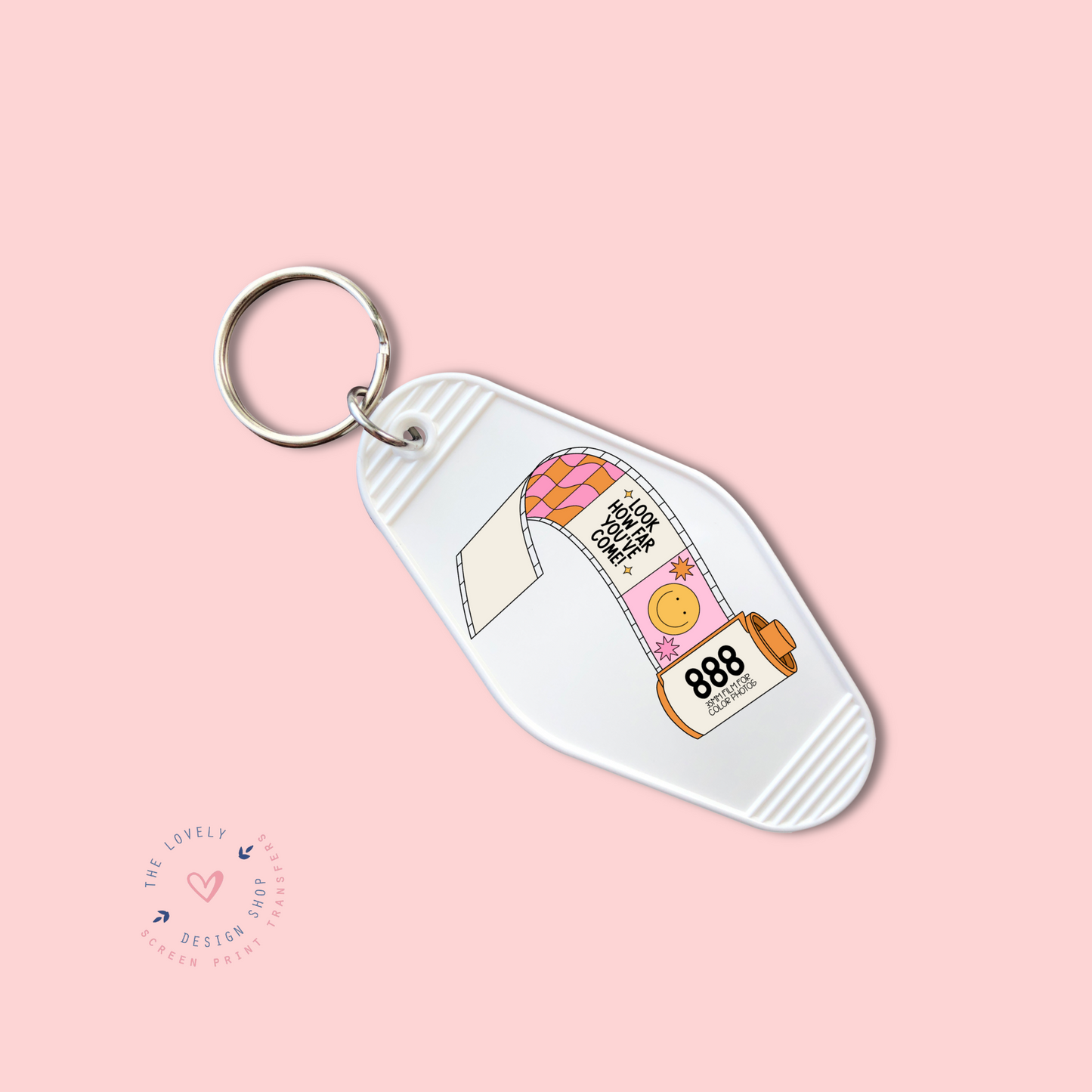 Look How Far You've Come - Keychain UV DTF Decal - Dec 2