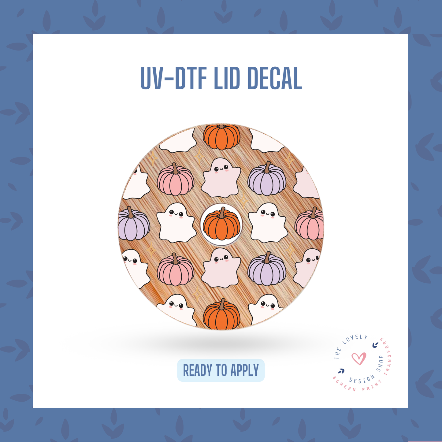 Cutie Ghosts & Pumpkins - UV DTF Lid Decal (Ready to Ship) Jun 24