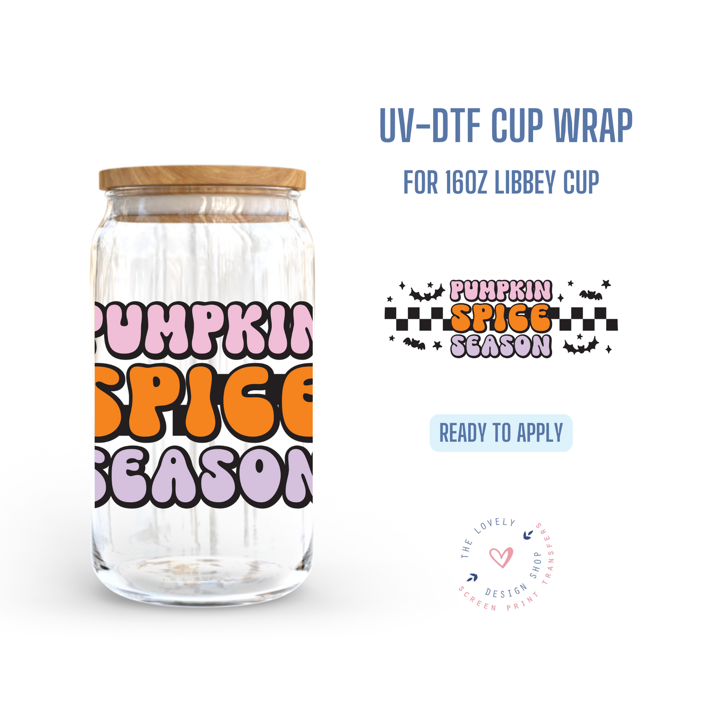 Pumpkin Spice Season - UV DTF 16 oz Libbey Cup Wrap (Ready to Ship)
