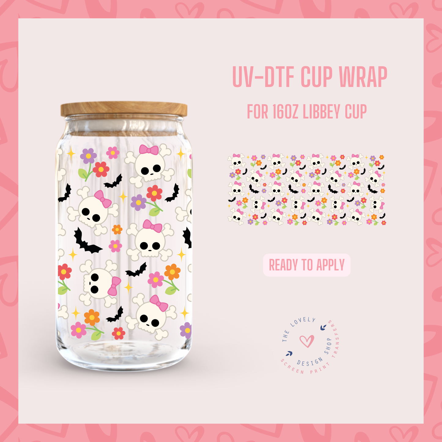 Cute Coquette Skeletons - UV DTF 16 oz Libbey Cup Wrap (Ready to Ship) Jun 10