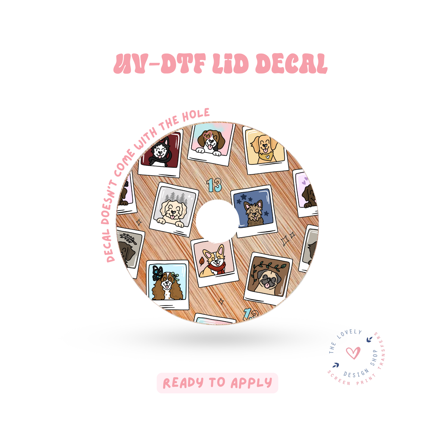 Eras Pups Polaroids - UV DTF Lid Decal - Feb 4