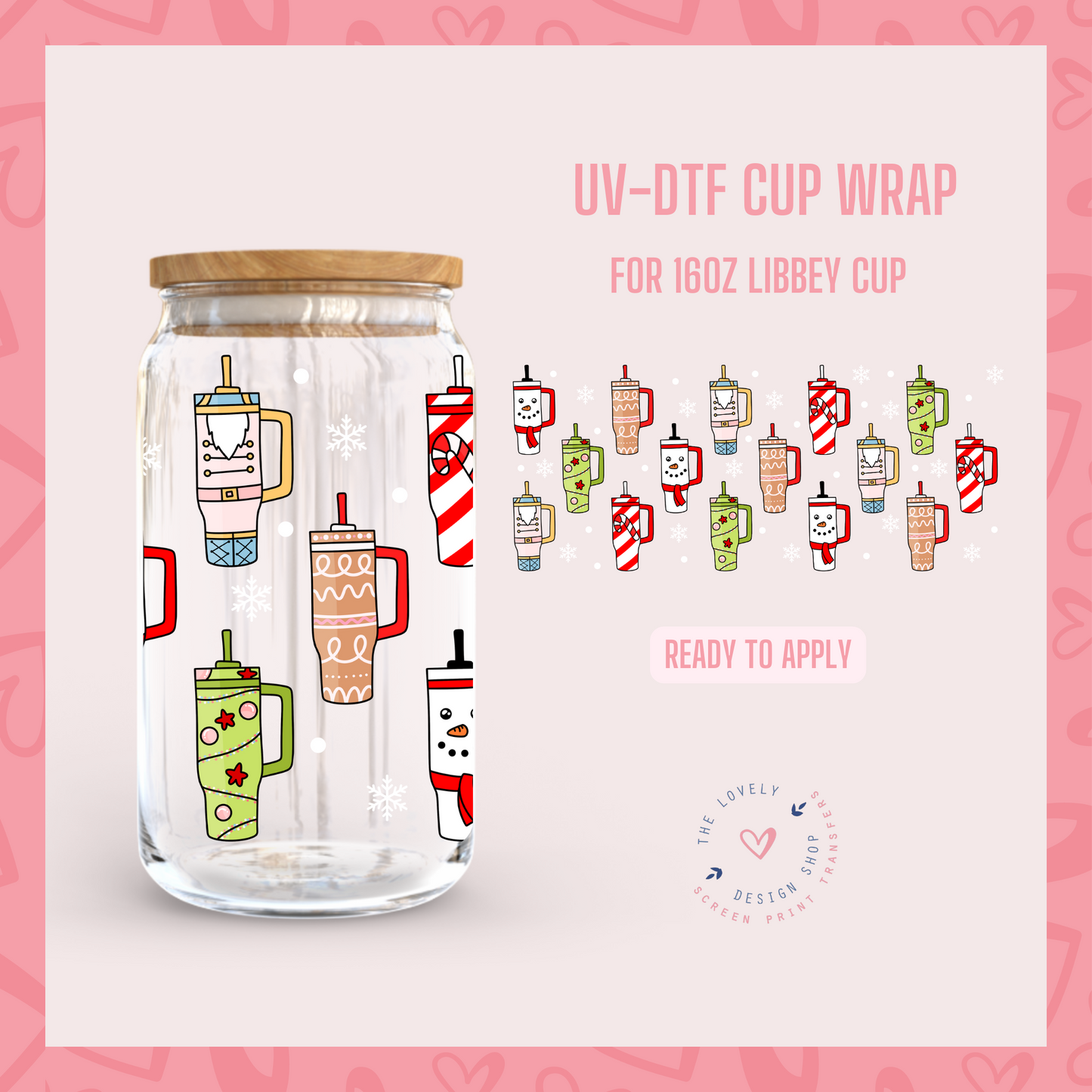 Christmas Tumblers - UV DTF 16 oz Libbey Cup Wrap - Dec 16