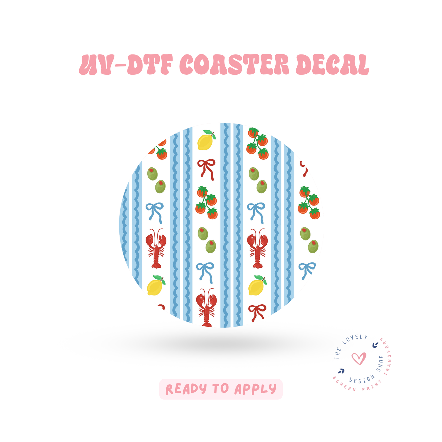 Dolce Vita - UV DTF Coaster Decal - Jun 11