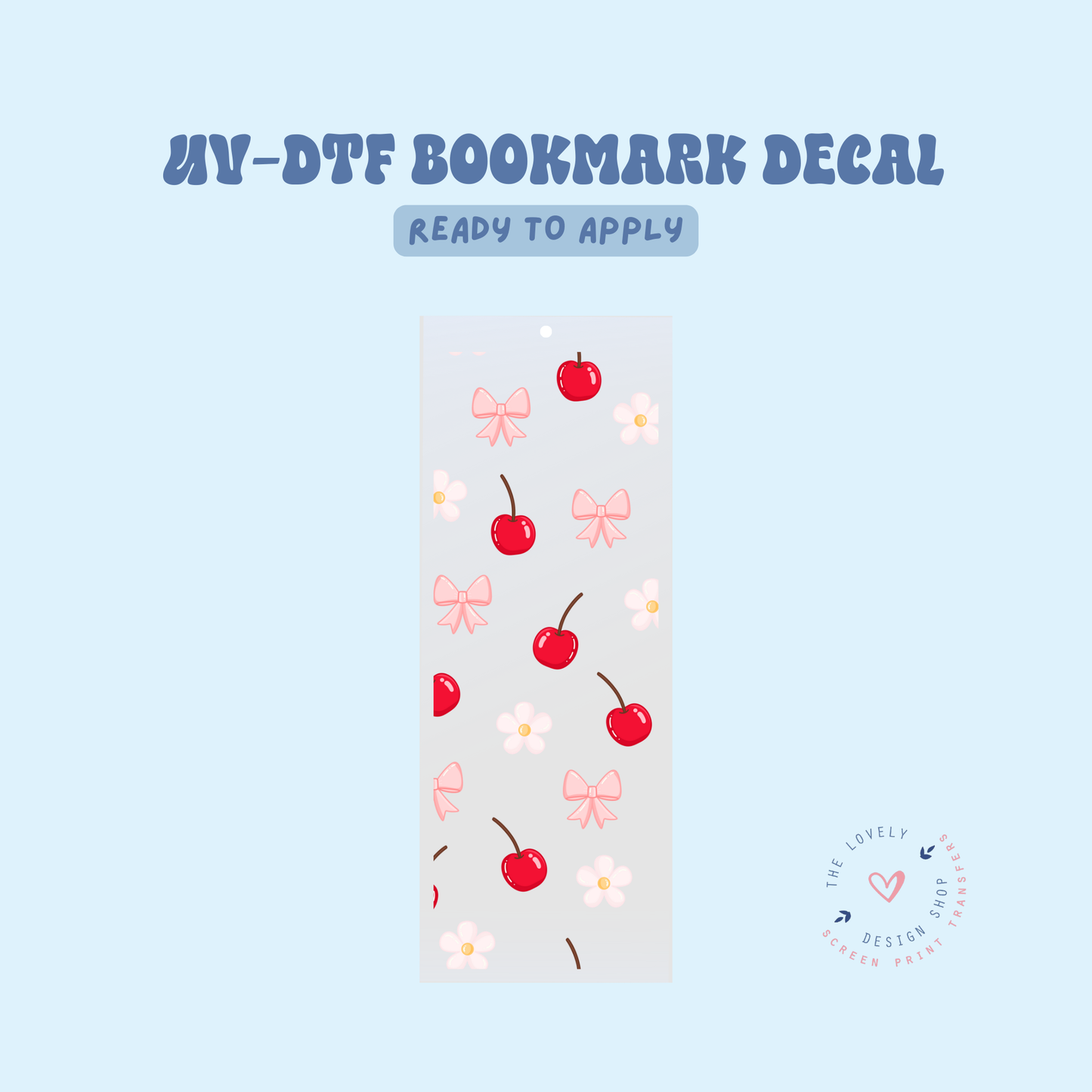 Cherry Daisy - UV DTF Bookmark Decal - May 2