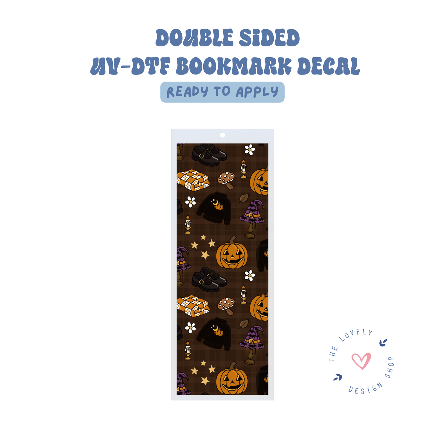Cozy Halloween - UV DTF Bookmark Decal - July 24