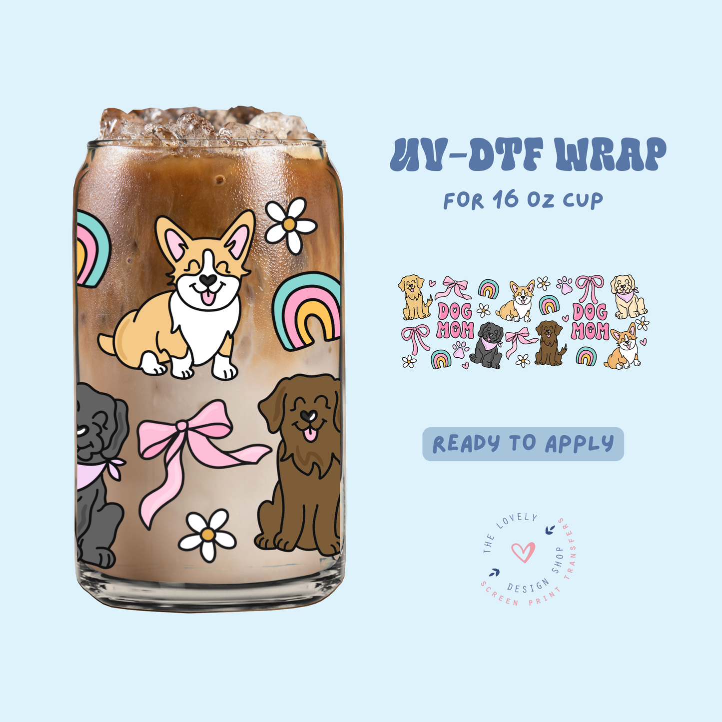Cute Dog Mom - UV DTF 16 oz Libbey Cup Wrap - May 2