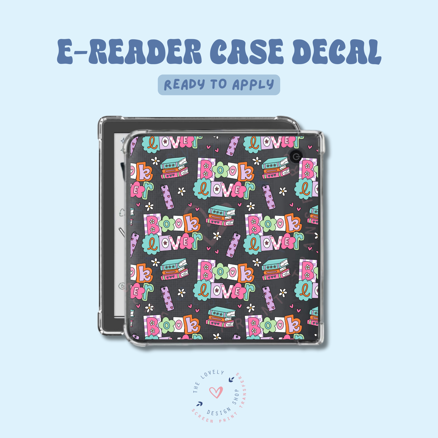 Book Lover - UV DTF E-Reader Decal - Feb 4