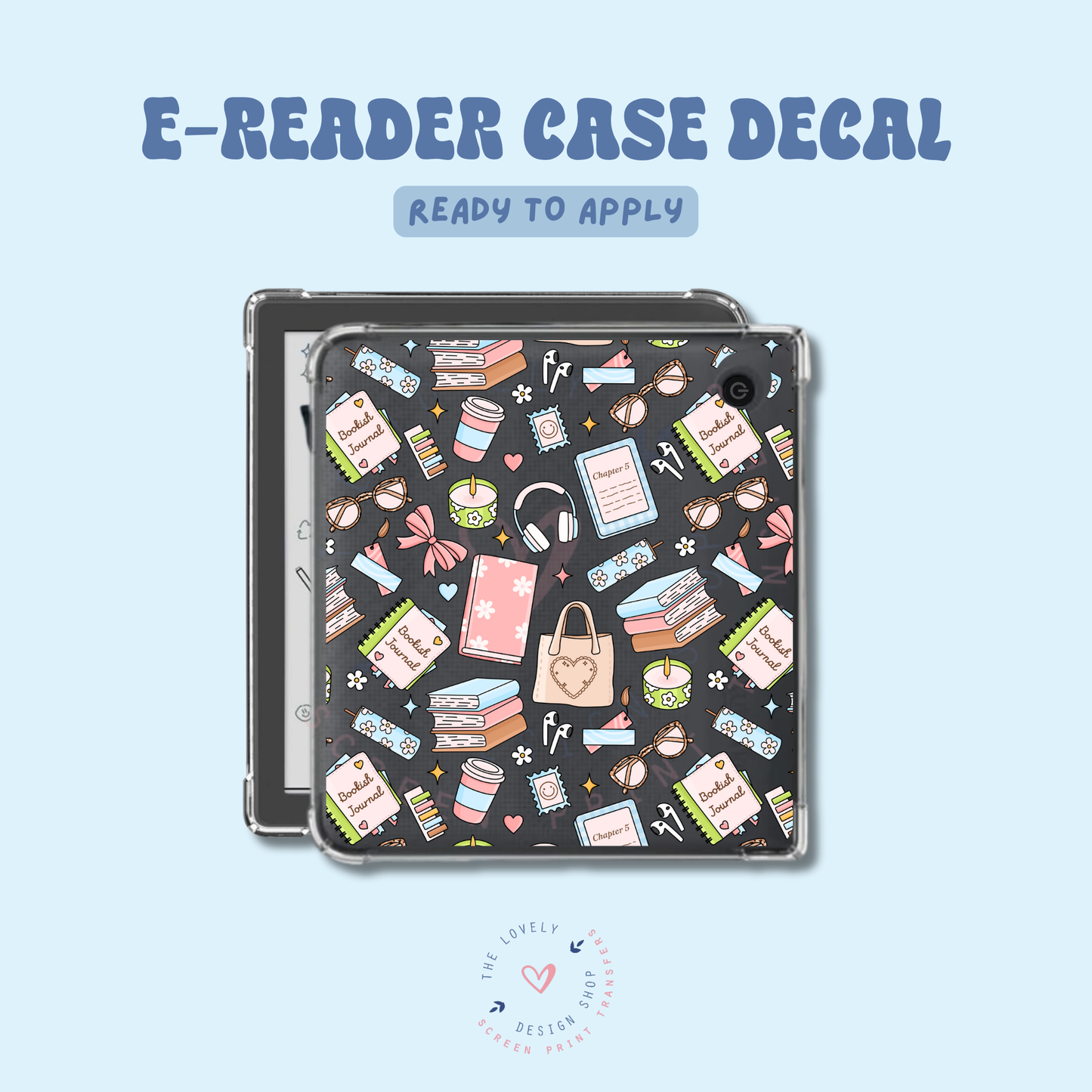 Bookish Essentials - UV DTF E-Reader Decal Jun 11