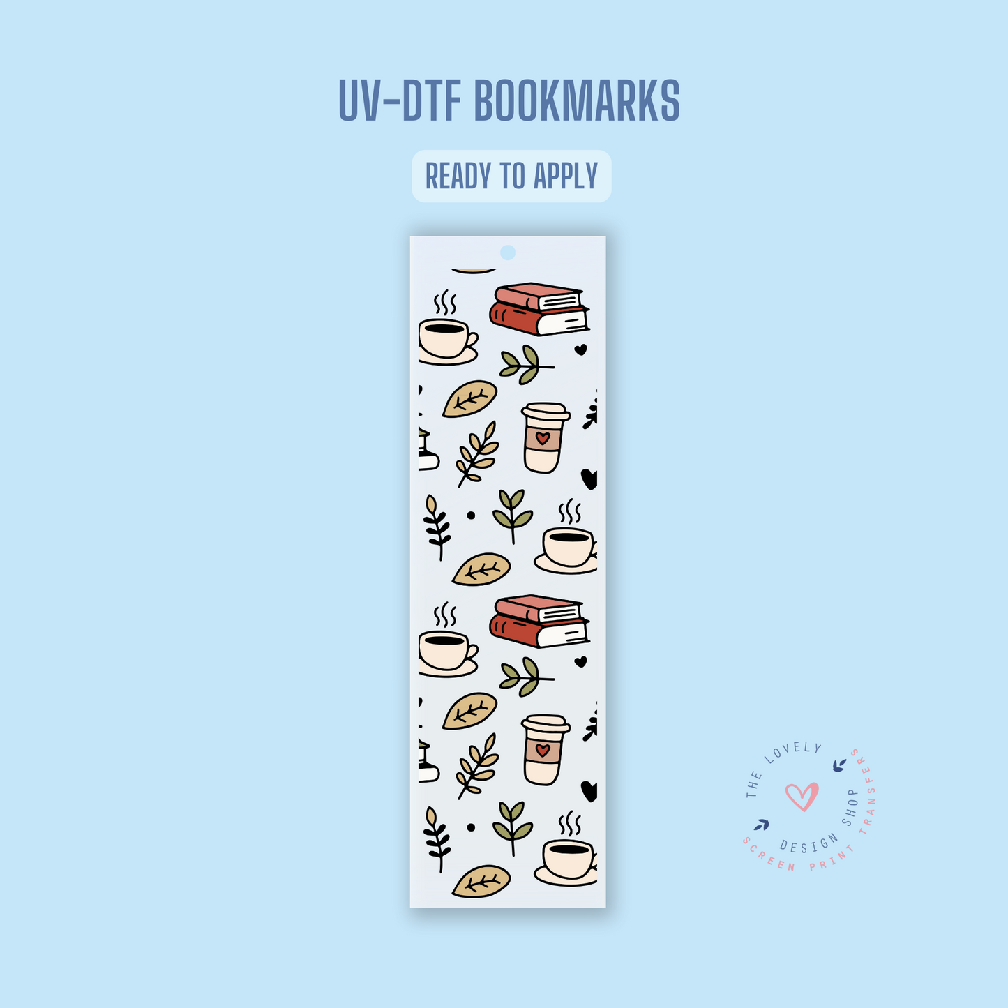 Books And Coffee - UV DTF Bookmark Decal (Ready to Ship) Apr 1