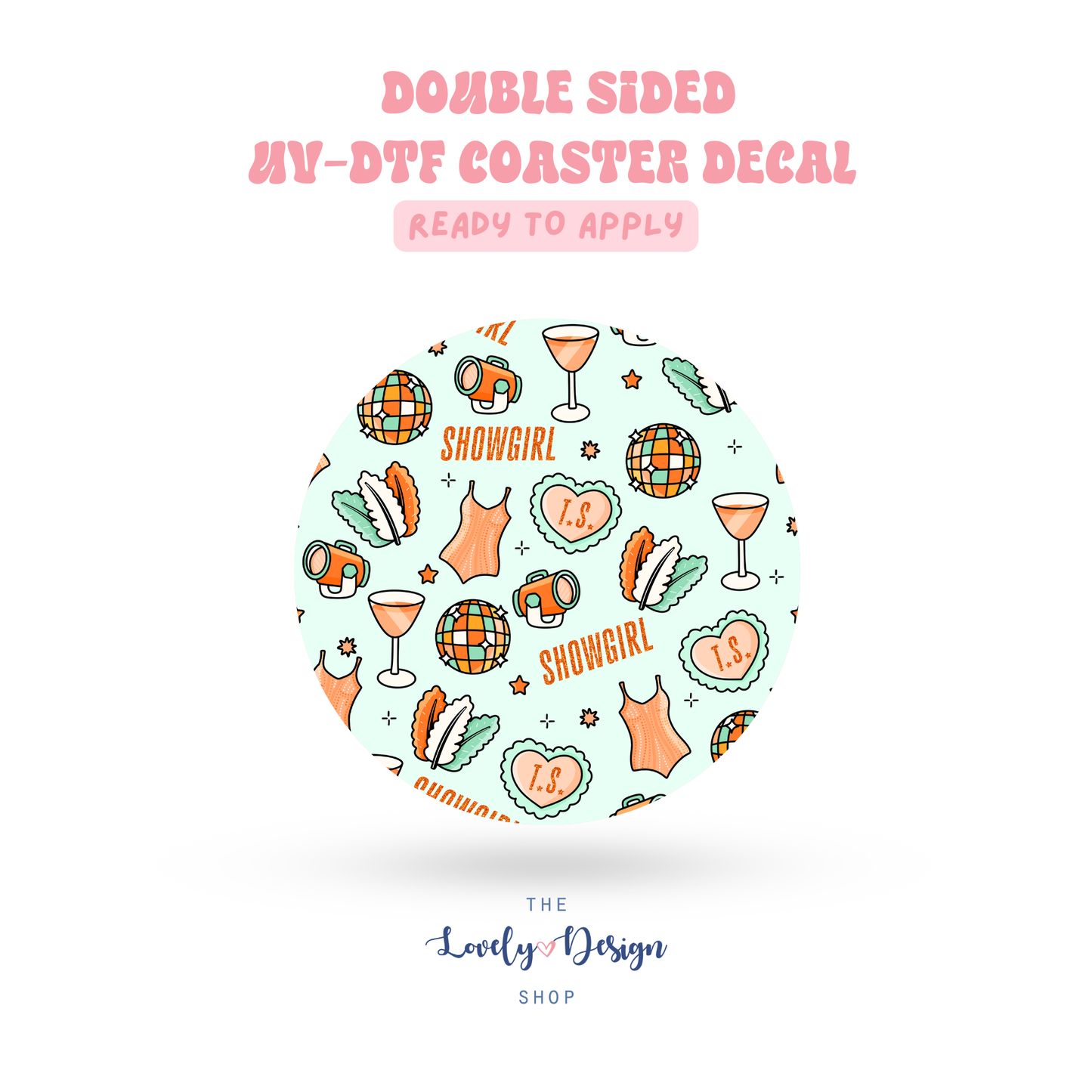 Showgirl Era - UV DTF Coaster Decal - Aug 8