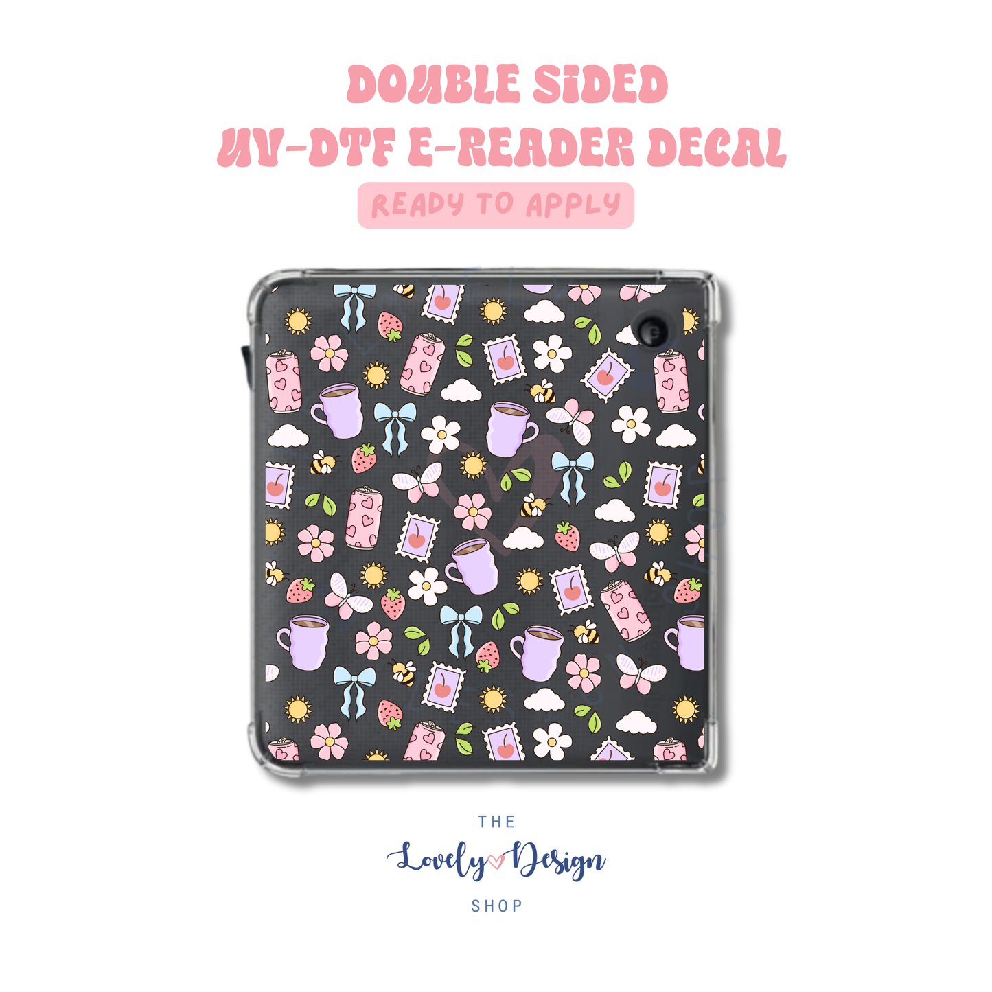 Cutest Life - UV DTF E-Reader Decal - Aug 8