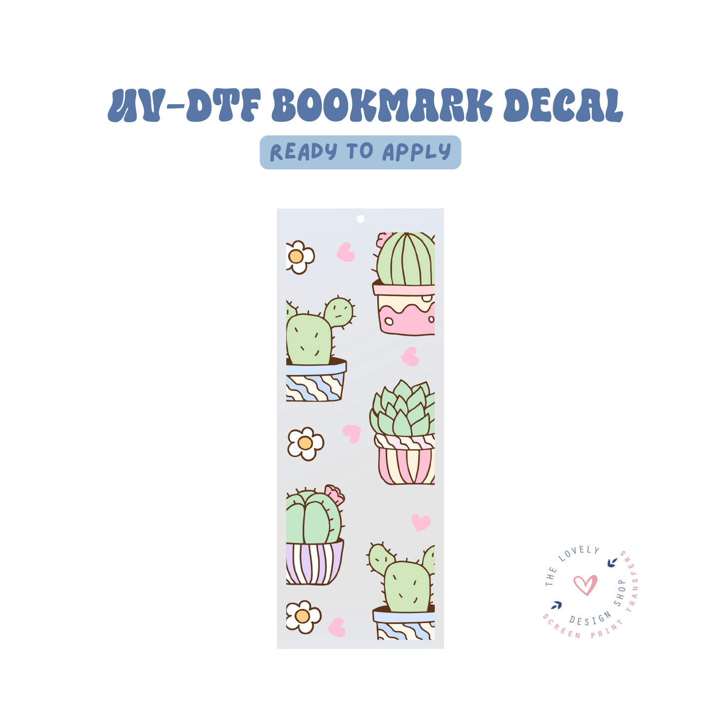 Pastel Cactus - UV DTF Bookmark Decal - Feb 24