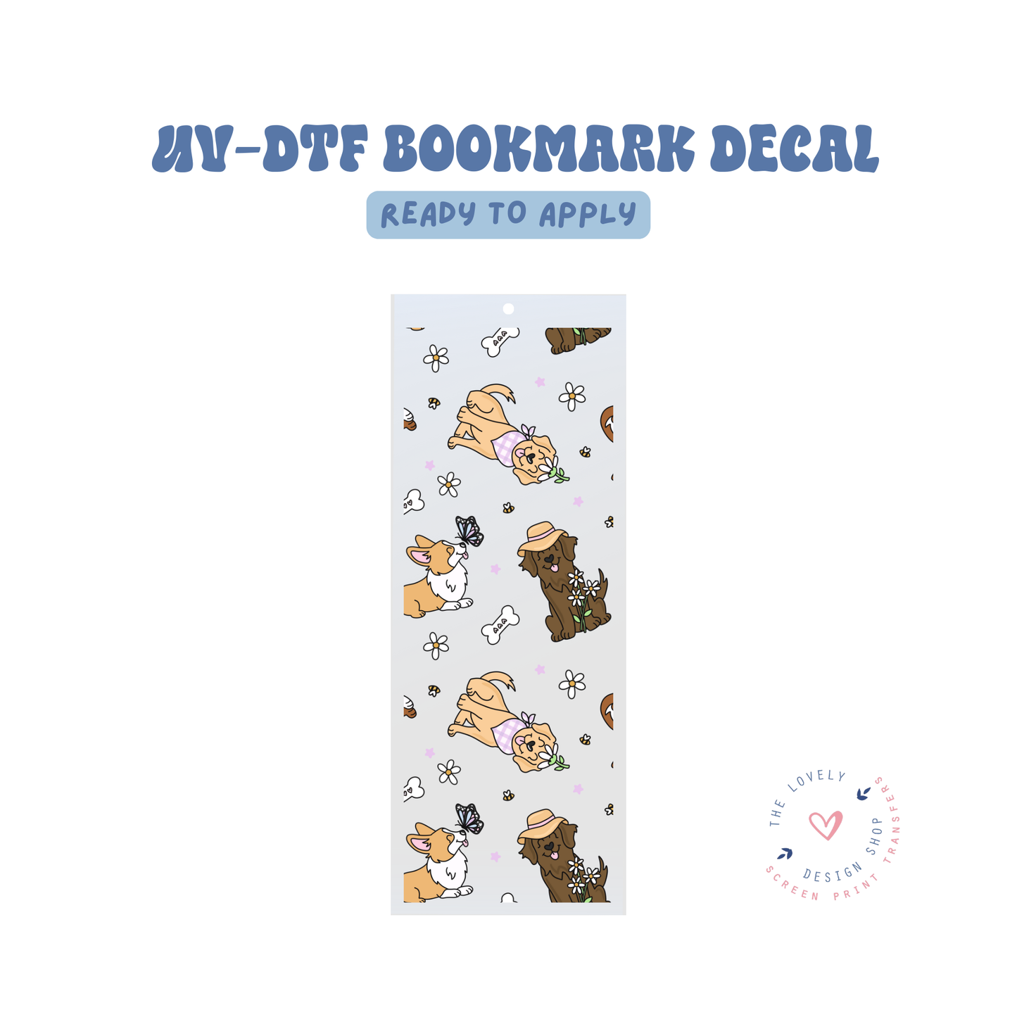 Spring Pups - UV DTF Bookmark Decal - Jan 27