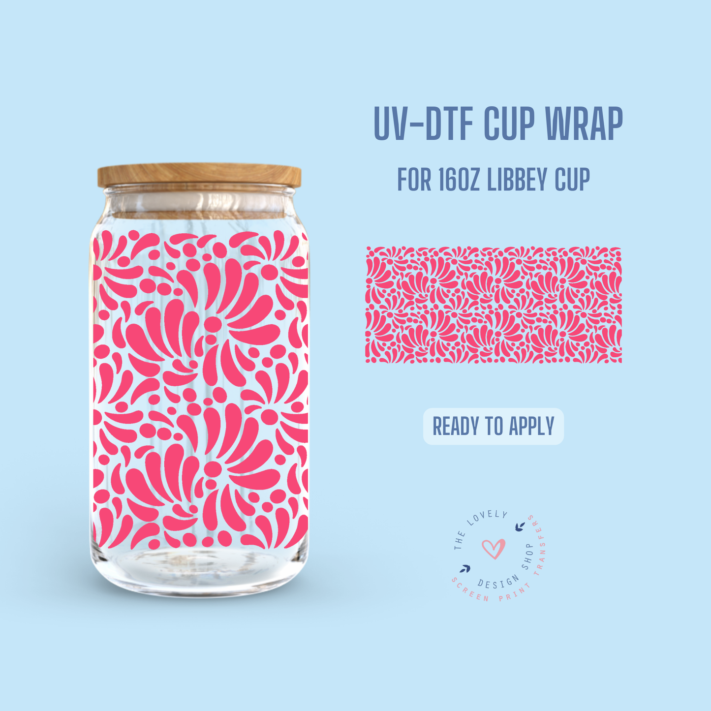 Talavera - UV DTF 16 oz Libbey Cup Wrap (Ready to Ship) May 28
