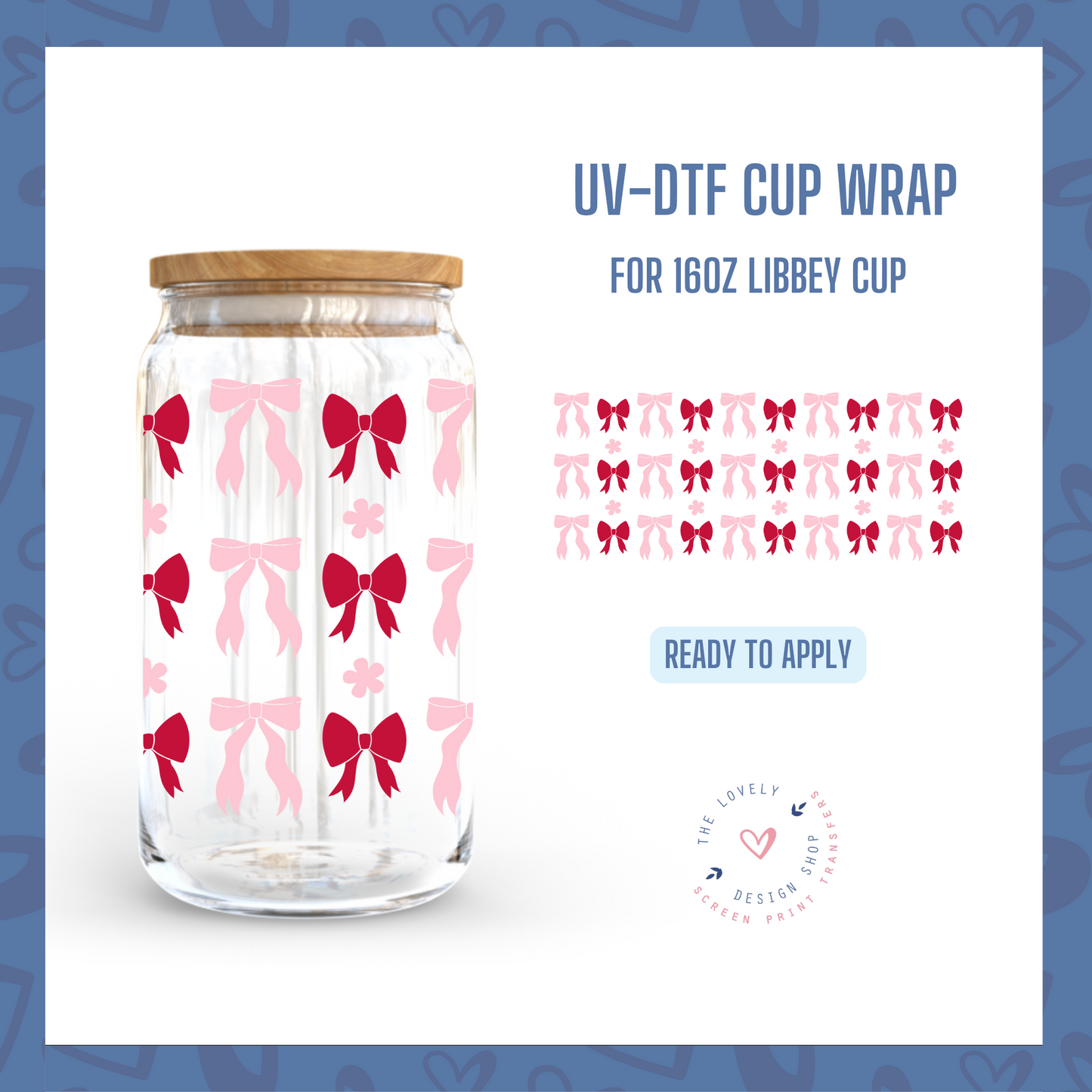 Pink and Red Bows - UV DTF 16 oz Libbey Cup Wrap (Ready to Ship) Mar 11