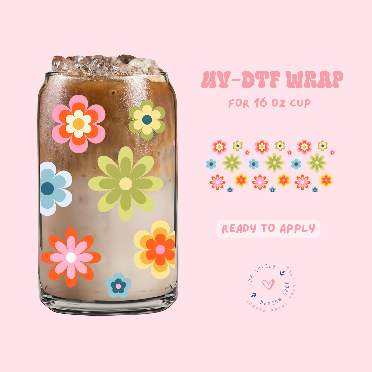 Retro Flowers Greens - UV DTF 16 oz Libbey Cup Wrap - Feb 12