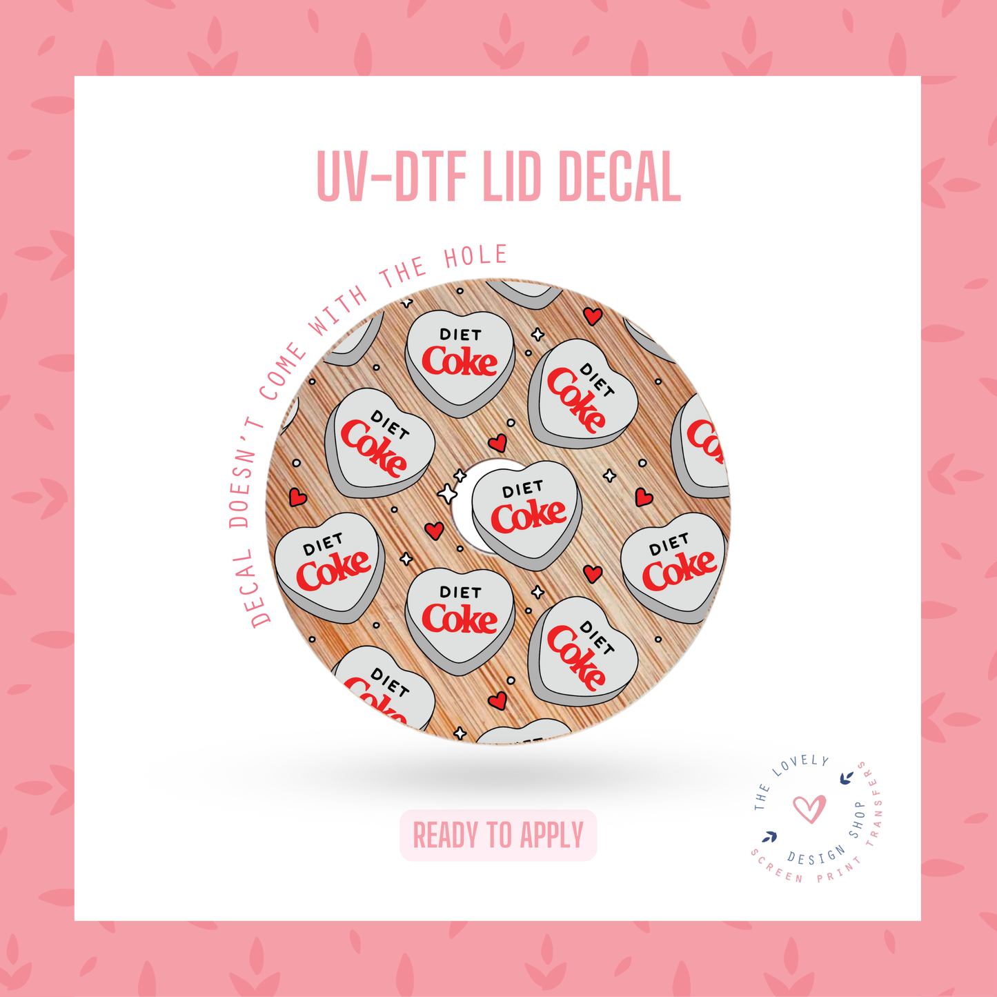 Diet Coke Heart - UV DTF Lid Decal - Jan 6