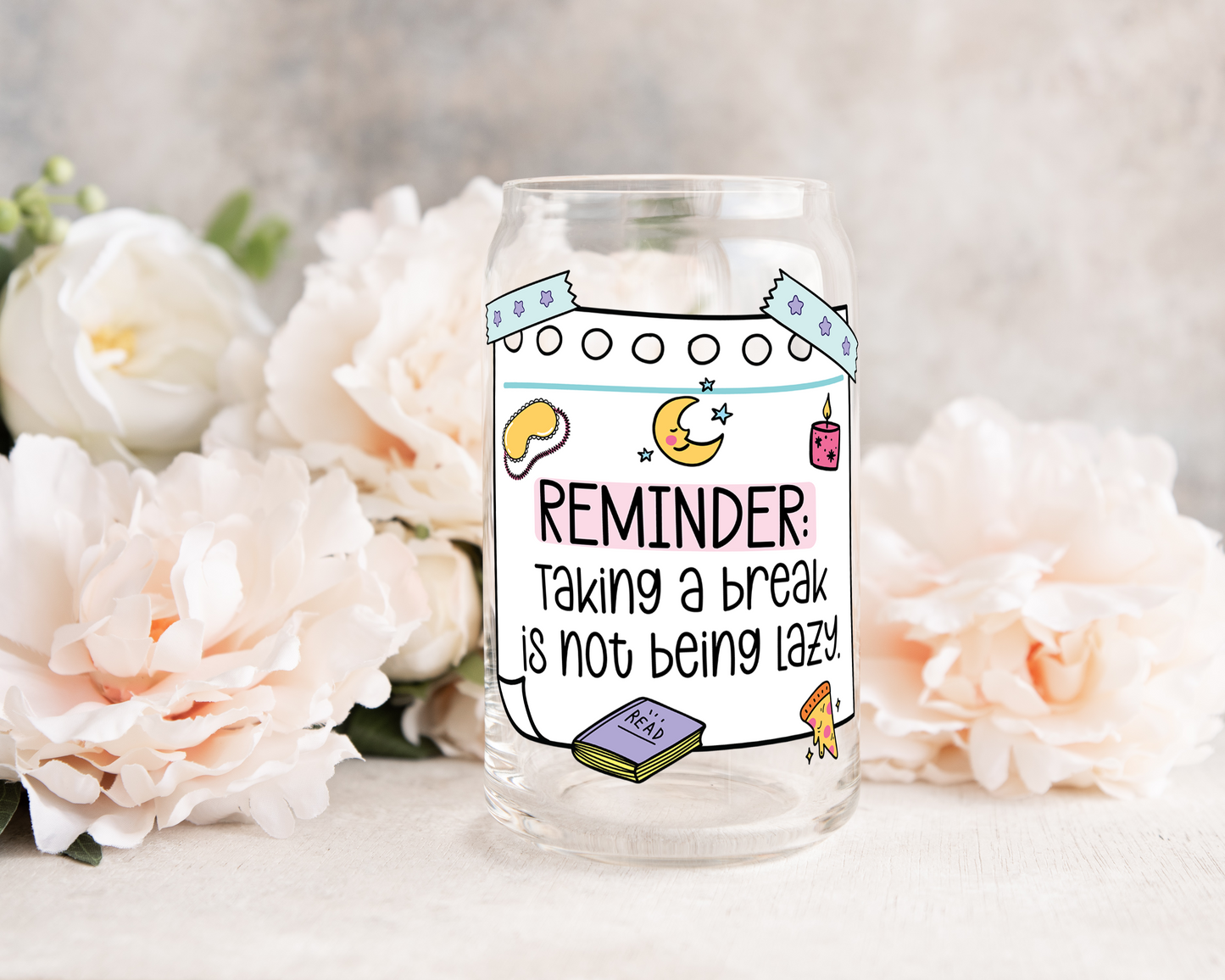 Taking a Break Is Not Being Lazy - UV DTF Cup Decal (Ready to Ship)