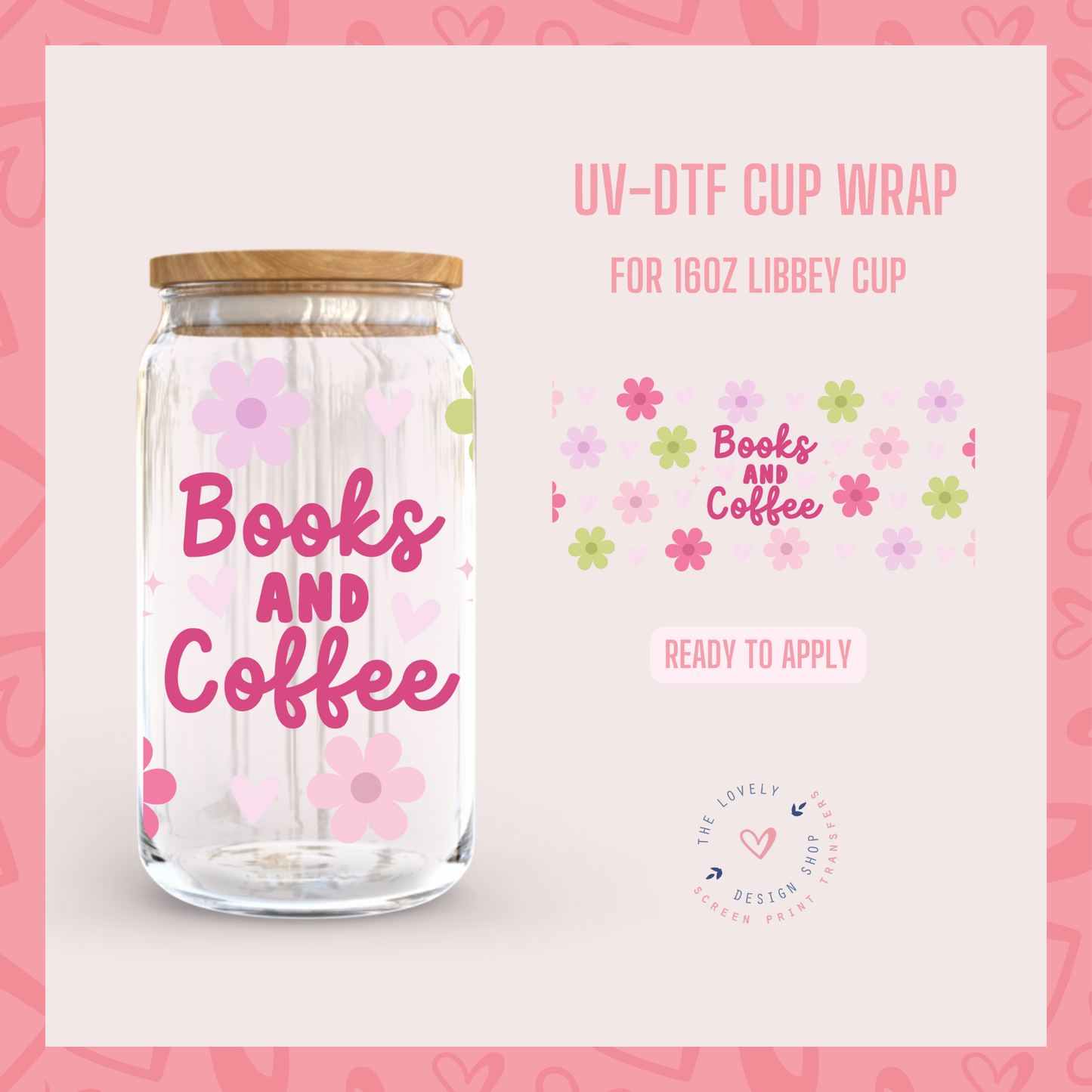 Books And Coffee Daisies - UV DTF 16 oz Libbey Cup Wrap (Ready to Ship) Mar 4