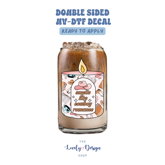Smells Like Cowboy Romance Candle - UV DTF Cup Decal - Aug 8