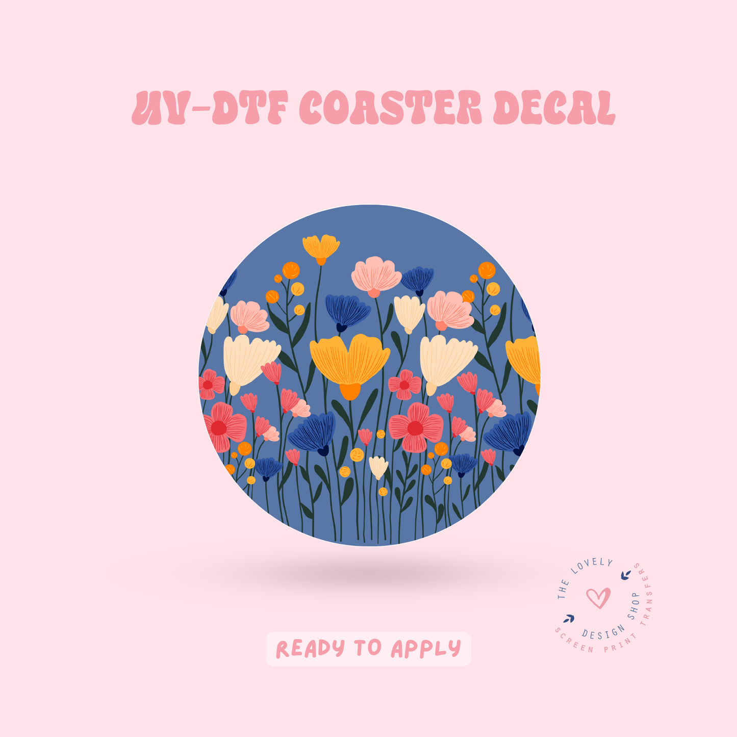 Whimsical Wildflowers - UV DTF Coaster Decal - Feb 24