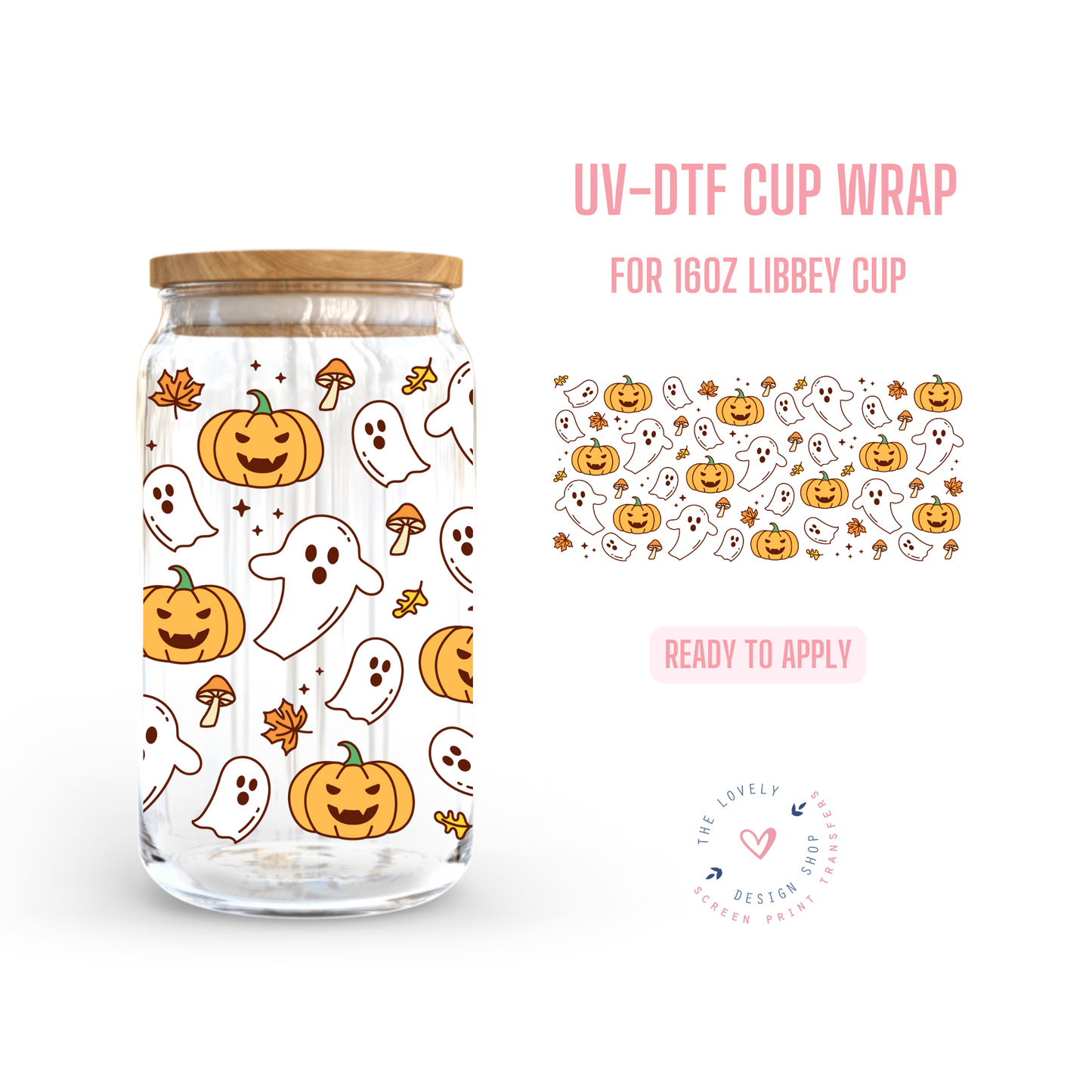 Oh My Pumpkins & Ghosts! - UV DTF 16 oz Libbey Cup Wrap (Ready to Ship) Jun 24