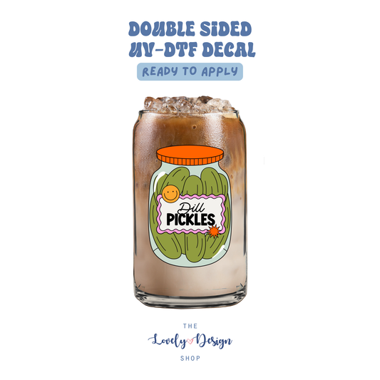Dill Pickels - UV DTF Cup Decal - Aug 8