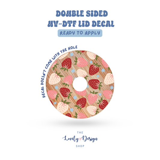 All Kinds Of Strawberries - UV DTF Lid Decal - Aug 27