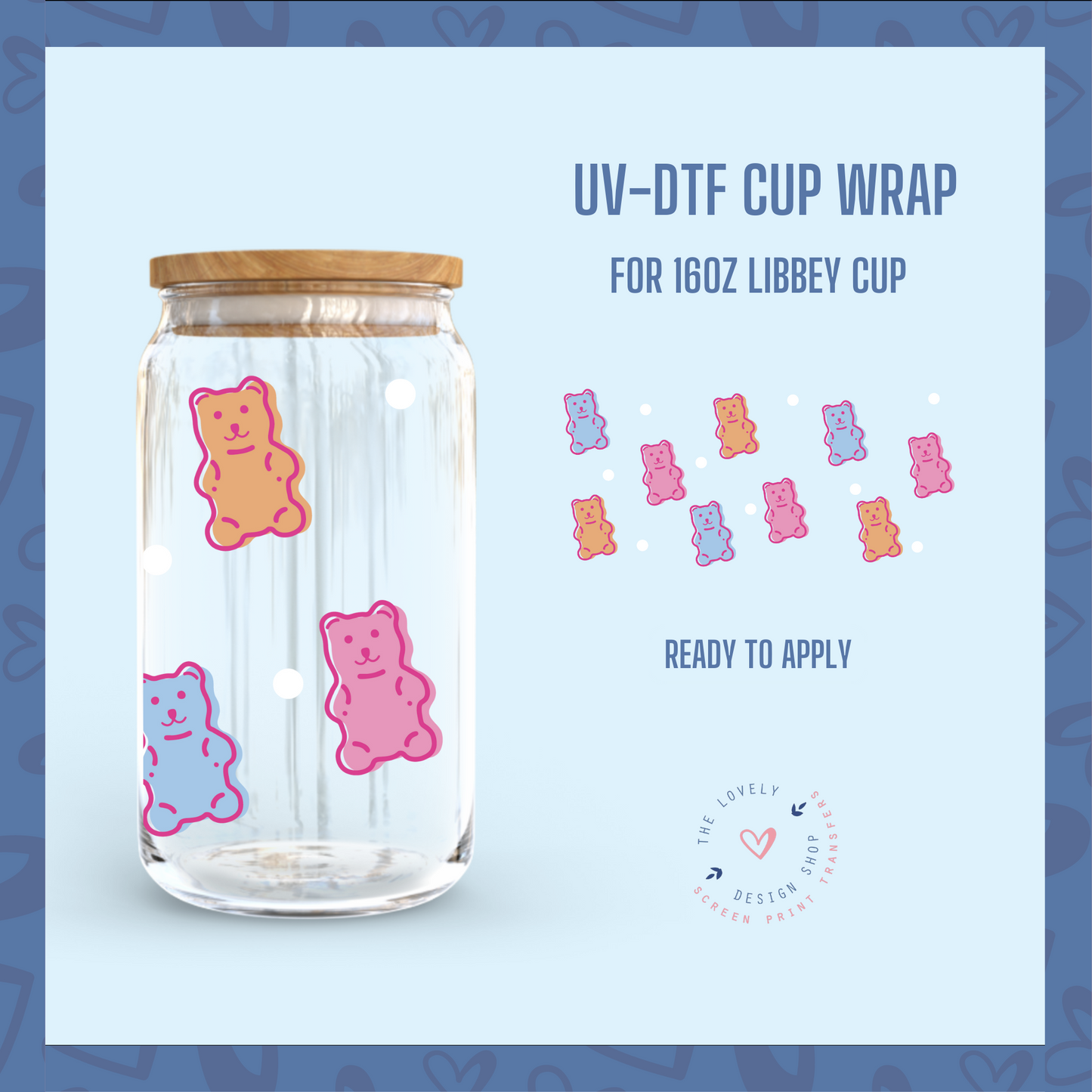Gummy Bears - UV DTF 16 oz Libbey Cup Wrap (Ready to Ship)