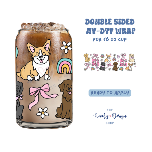 Dog Mom - UV DTF 16 oz Libbey Cup Wrap - Aug 27