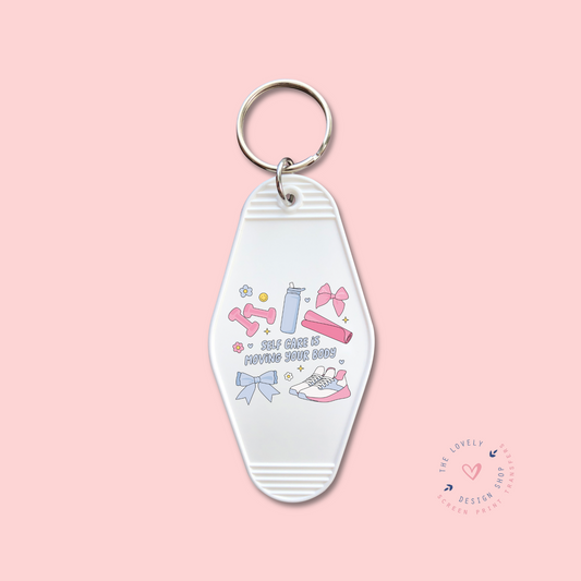 Self Care Is Moving Your Body -  Keychain UV DTF Decal - Nov 18