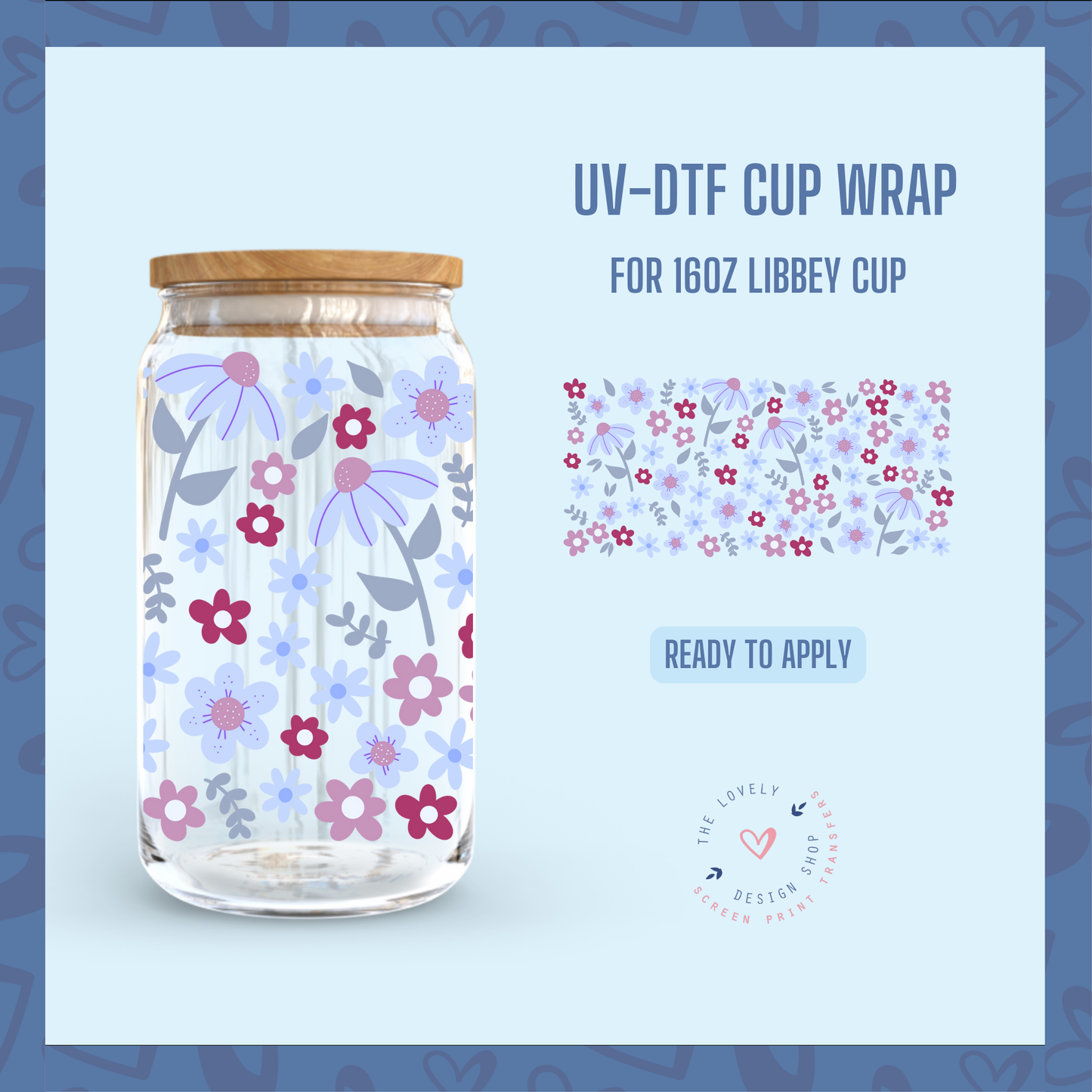 Season Flowers - UV DTF 16 oz Libbey Cup Wrap (Ready to Ship) Jun 17