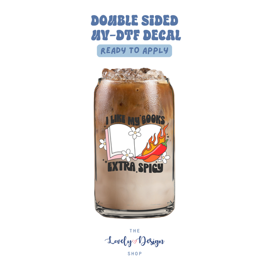 I Like My Book Extra Spicy - UV DTF Cup Decal - Aug 8
